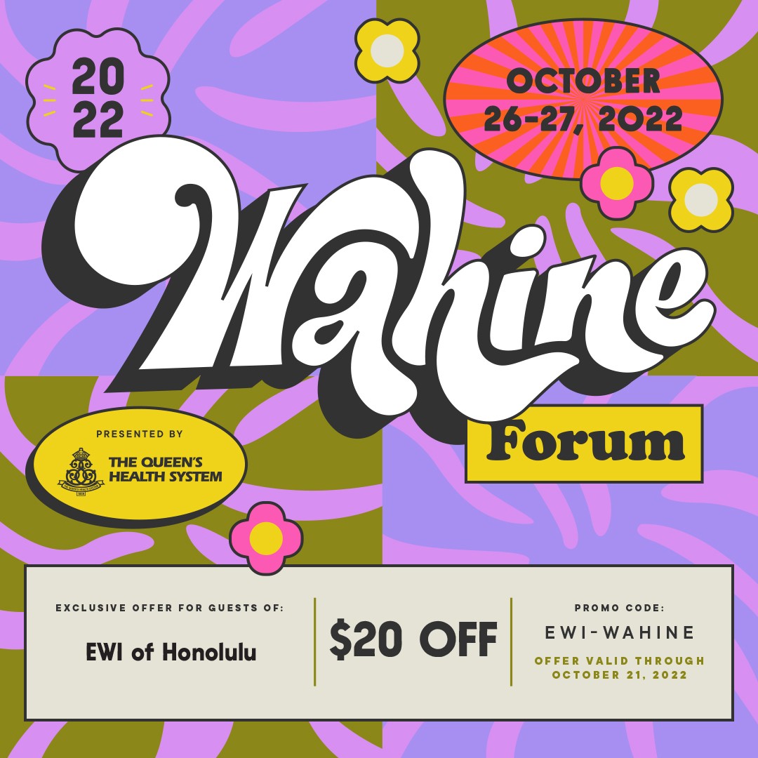 Aloha Honolulu Friends,
15th Annual Wahine Forum – “LIMITLESS” Is back IN-PERSON – Oct. 26-27, 2022
Join Hawaii Business Magazine for a special kickoff event on Wednesday, October 26 at Hawaii Theatre, followed by a full day conference at the Hilton Hawaiian Village on Thursday, October 27. Hawaiʻi’s top female executives, entrepreneurs, up-and-coming leaders, and young professionals come together for the state’s largest professional development conference to learn, connect, and build community.
Real women will share real advice on how to find personal and professional resilience during valuable skill-building and inspirational sessions.
Register online at www.HawaiiBusiness.com/wahine2022.
Use the promo code EWI-WAHINE on the “Full-Forum + Replays” ticket and receive $20 off.
#ewihonolulu
#wahineforum2022
#hawaiibusinessmagazine