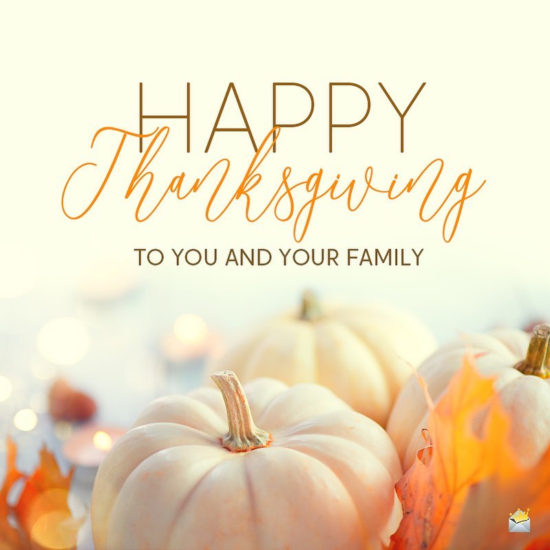 Happy Thanksgiving to you and your family! We are Thankful for you all ❤️