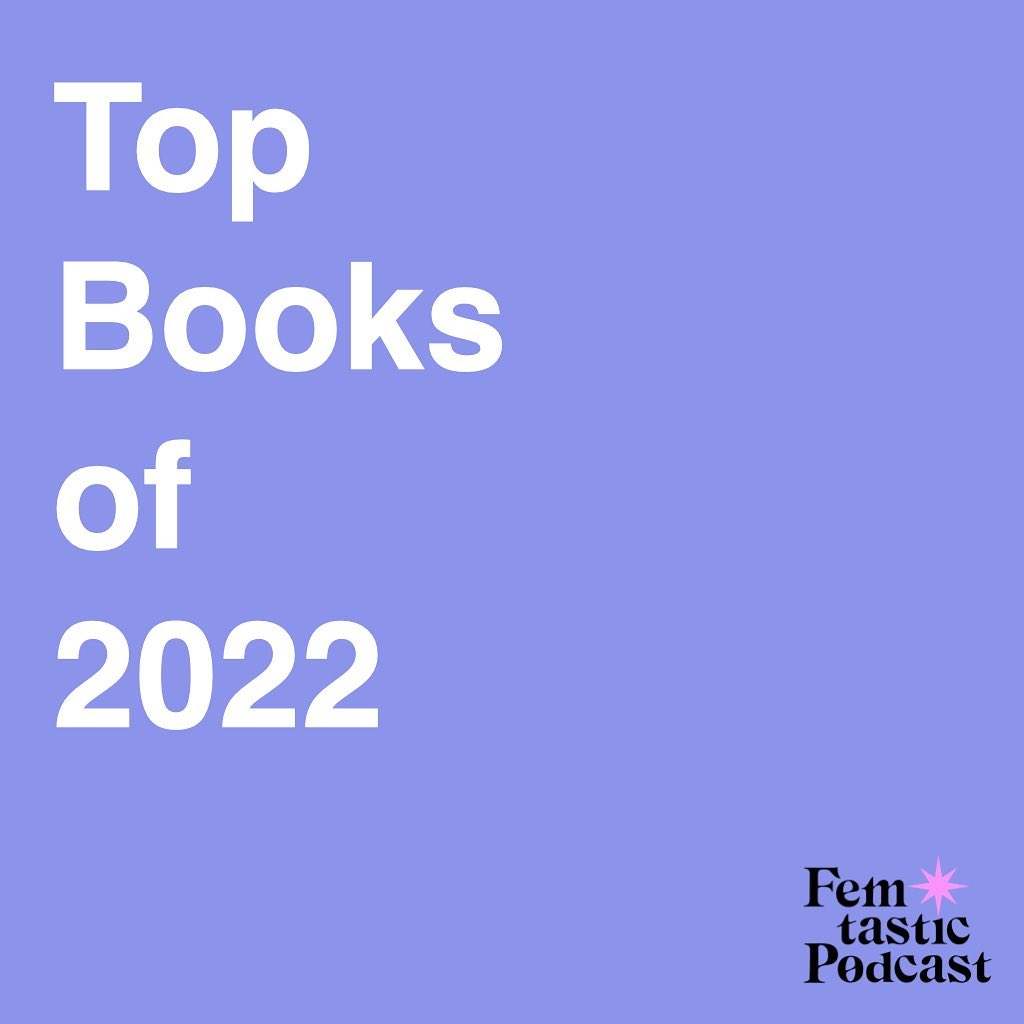 Year-round, my "books of the year" post is consistently the most highly-trafficked page on my website. So let's get it going for 2022! Read the full list and reviews at FemtasticPodcast.com - link in bio. 📚