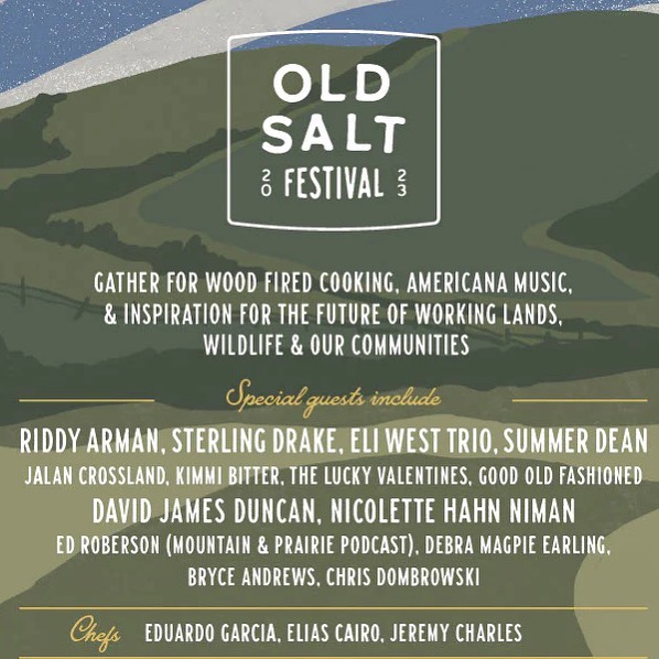 First festival announcement of the year! @sterlingxdrake will be joined by some other awesome musicians in June for @oldsaltcoop inaugural Old Salt Festival in Helmville, MT!
Old Salt Festival is about people coming together to support the art of land stewardship in Montana. Wood-fired cooking and music will be the central attractions, along with camping in a beautiful setting at the base of Hoodoo Mountain in the heart of the Mannix Ranch just outside Helmville, Montana.
The schedule will also feature a small number of authors, poets and conversations about working lands and conservation.
The General Store will feature some of what Old Salt Co-op considers to be the most interesting animal-based products and independant artisans from the region.
.
#montana #livemusic #westernmontana #oldsaltfestival #montanamusic #viproductions #bandwagonmaven #thebandwagonmaven #songwriter #originalmusic #foodfestival #musicfestival #landiskin #meatwithintegrity