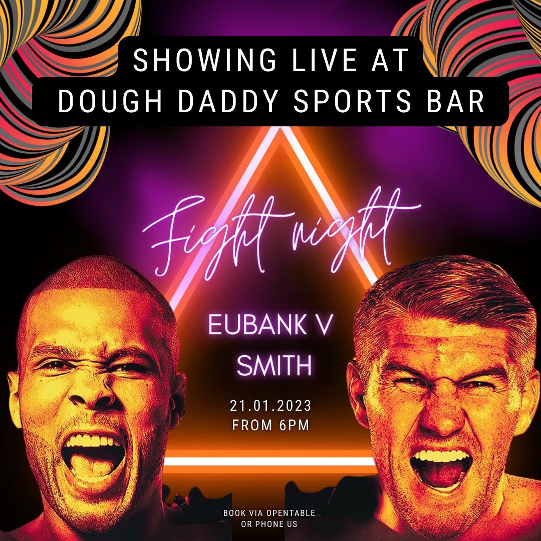 🥊ARE YOU READY TO RUMBLE?
✨Chris Eubank Jr v Liam Smith✨
Saturday 21.01.2023
Chris Eubank Jr and Liam Smith kick off the British boxing year with a huge showdown in Manchester. Both men have world title aspirations and a win at the AO Arena could be the start of the road to a title shot.
We will be showing the action live at Dough Daddy UK , with 8 screens to choose from .
The main card is set to get underway at 6 p.m, with the main event ringwalks scheduled for 10:15pm. (These timings could change due to the length of the undercard fights).
**Book via OpenTable https://www.opentable.co.uk/r/dough-daddy-london/?category=All
Or call is us in-store
**We have a 15 minute grace period. Please call us if you are running later than 15 minutes after your booked time.
We may contact you about this booking, so please ensure your email and phone number are up to date.
#sports #londonfood #london #foodie #pizza #londonfoodguide #londoneats #foodphotography #food #foodstagram #londonfoodies #instafood #foodblogger #londonfoodblogger #londonfoodblog #londonrestaurants #foodiesofinstagram #foodgasm #giantslice #fightnight #londonrestaurant #timeoutlondon #eatlondon #liamsmith #doughdaddyuk #nyinspiredukcreated #londonfoodsce #eubank #boxing