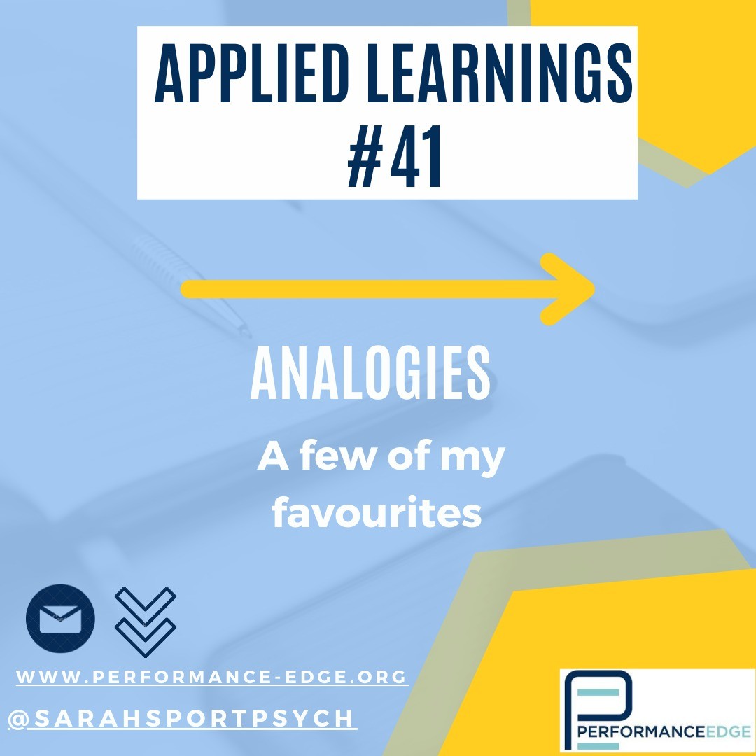 WEEK 41 Applied Learning Series
Analogies - a few of my favourites
Over the years I have heard many good analogies and subsequently then gone on to use and tweak them. I have to be careful now as I am aware of sometimes overcooking this. A coach recently said to me āyou speak in riddles Sarah!ā. However, the power of using them to support a connection to a topic can be pretty awesome hence I have shared a few of my favourites right here this week. What are yours?
ā
ļø
š²
š«
#appliedpractice #analogies #connection #creativity #sportpsychology