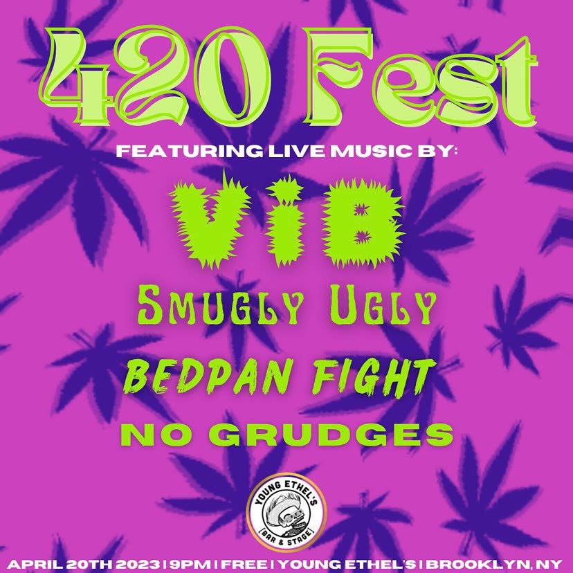 @bedpanfight has a 4/20 show with @vib.nation @smuglyugly and @no.grudges at @youngethels 🔥🤌🏼🌲😶🌫️😶🌫️😶🌫️ Come Smoke Weed With Us 🌶️