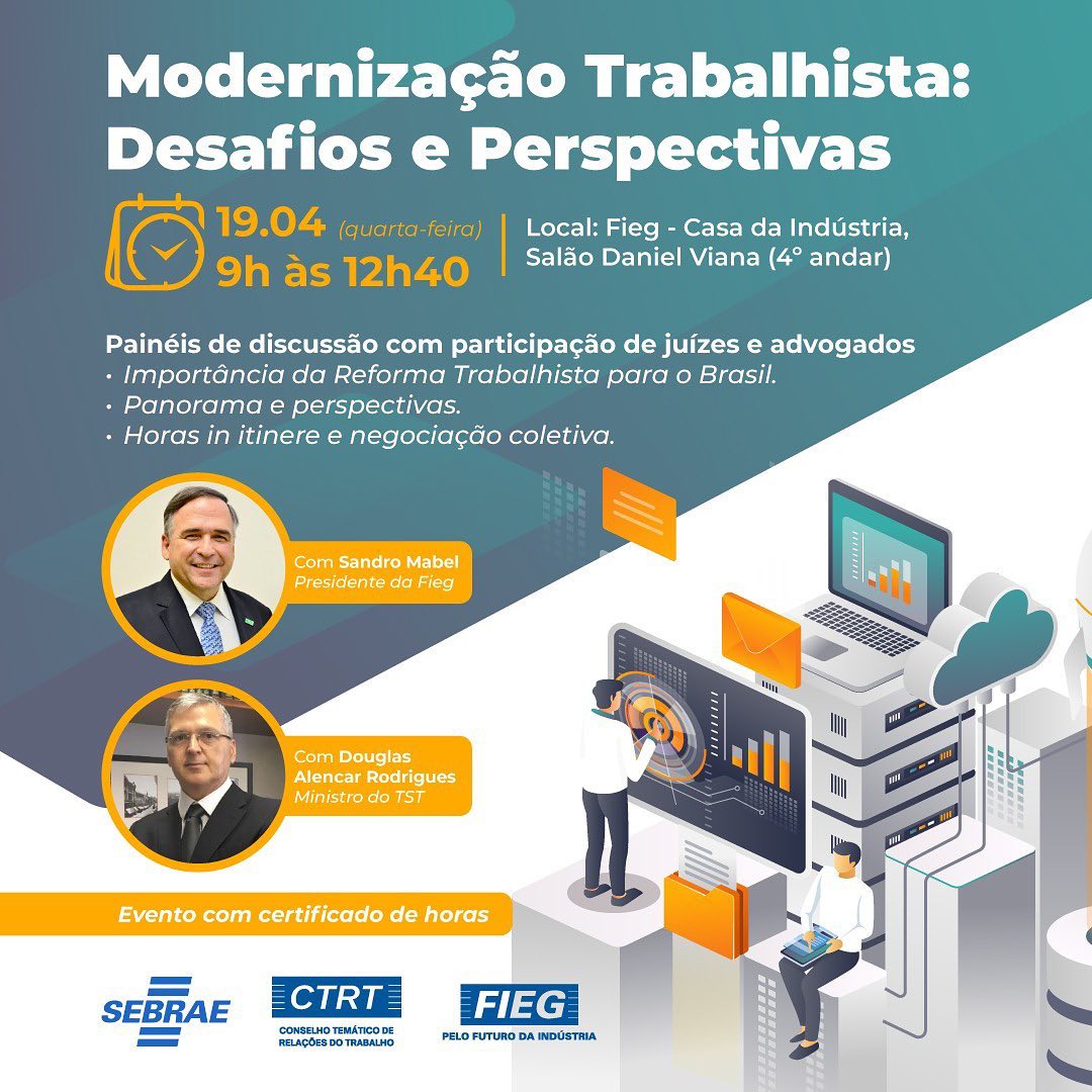 *CONVITE | RELAÇÕES DO TRABALHO* 🤝
O *Conselho Temático de Relações do Trabalho (CTRT)* da Fieg convida empresários e profissionais do setor para o seminário *Modernização Trabalhista: Desafios e Perspectivas*, com participação do ministro do Tribunal Superior do Trabalho (TST), *Douglas Alencar Rodrigues*.
📝 *Já anote na agenda!*
🗓️ Data: 19/04 (quarta-feira)
🕘 Horário: 9h às 12h40
📍 Local: Fieg - Casa da Indústria, Salão Daniel Viana (4º andar)
✅ *EVENTO PRESENCIAL*
Com painéis de discussão com participação de juízes e advogados para debater:
✔️ Importância da Reforma Trabalhista para o Brasil.
✔️ Panorama e perspectivas.
✔️ Horas in itinere e negociação coletiva.
_Evento com certificado de horas._
✅ *GARANTA SUA PARTICIPAÇÃO*
Inscrições gratuitas, com vagas limitadas: https://www.sympla.com.br/reforma-trabalhista---desafios-e-perspectivas__1941903
➡️ *PROGRAMAÇÃO*
09h00 | Abertura: *Sandro Mabel*, presidente da Fieg
09h10 | Palestra magna: *A Importância da Reforma Trabalhista para o Brasil*, com ministro do Tribunal Superior do Trabalho (TST), *Douglas Alencar Rodrigues*
PAINEL 1
09h50 | *Modernização Trabalhista: Panorama e Perspectivas*
Mediação: *Alexandre Furlan*, presidente do CTRT/CNI
Debatedores:
*Rafael Lara*, presidente da OAB/GO
*Olga Vishnevsky*, juíza do Trabalho (TRT/SP)
*Giani Gabriel*, juiz do Trabalho (TRT/RS)
PAINEL 2
11h10 | *Relações do Trabalho em Foco: Horas in Itinere e Negociação Coletiva, sob a perspectiva do STF, Ultratividade, Trabalho Intermitente e Imposto Sindical*
Mediação: *Lorena Blanco*, presidente do CTRT/FIEG
Debatedores:
*Rodrigo Dias*, juiz do Trabalho (TRT/GO)
*Otávio Calvet*, juiz do Trabalho (TRT/RJ)
*Alexandre Piovesan*, juiz do Trabalho (TRT/GO)
*Pedro Luiz Vicznevski*, presidente da FTIEG-TO-DF (sindicato laboral)
12h40 | Encerramento
🎯 *Participe, fique por dentro e tire suas dúvidas!*