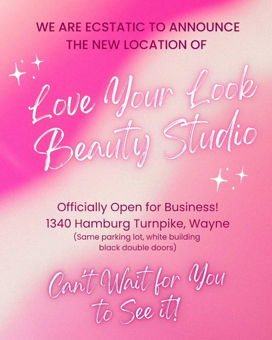 We are officially open for business at our ✨NEW LOCATION✨and cannot wait for all our existing and new clients to come see it!
Love Your Look Beauty Studio
1340 Hamburg Turnpike, Wayne NJ 07470
Owner, Chrissy, has always dreamed of a “one-stop-shop” and it has finally become a dream come true! We are offering Hair Styling, Eyelash Extensions, Facials, Nails, Spray Tans and more!
Thank you to ALL of our family, friends and amazing clients who have gotten us here! We truly cannot wait for you to see what’s in store! 💕
#loveyourlook #beauty #studio #salon