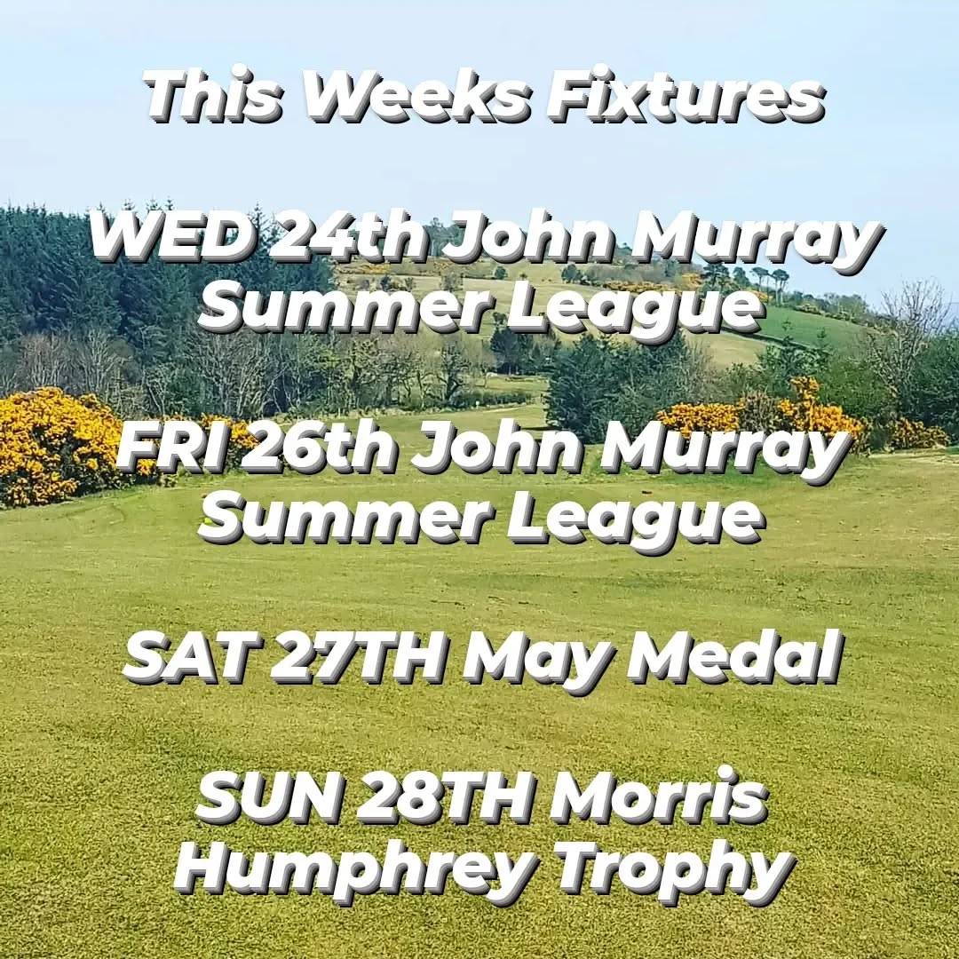 This weeks fixtures..... ⛳🏌️♀️