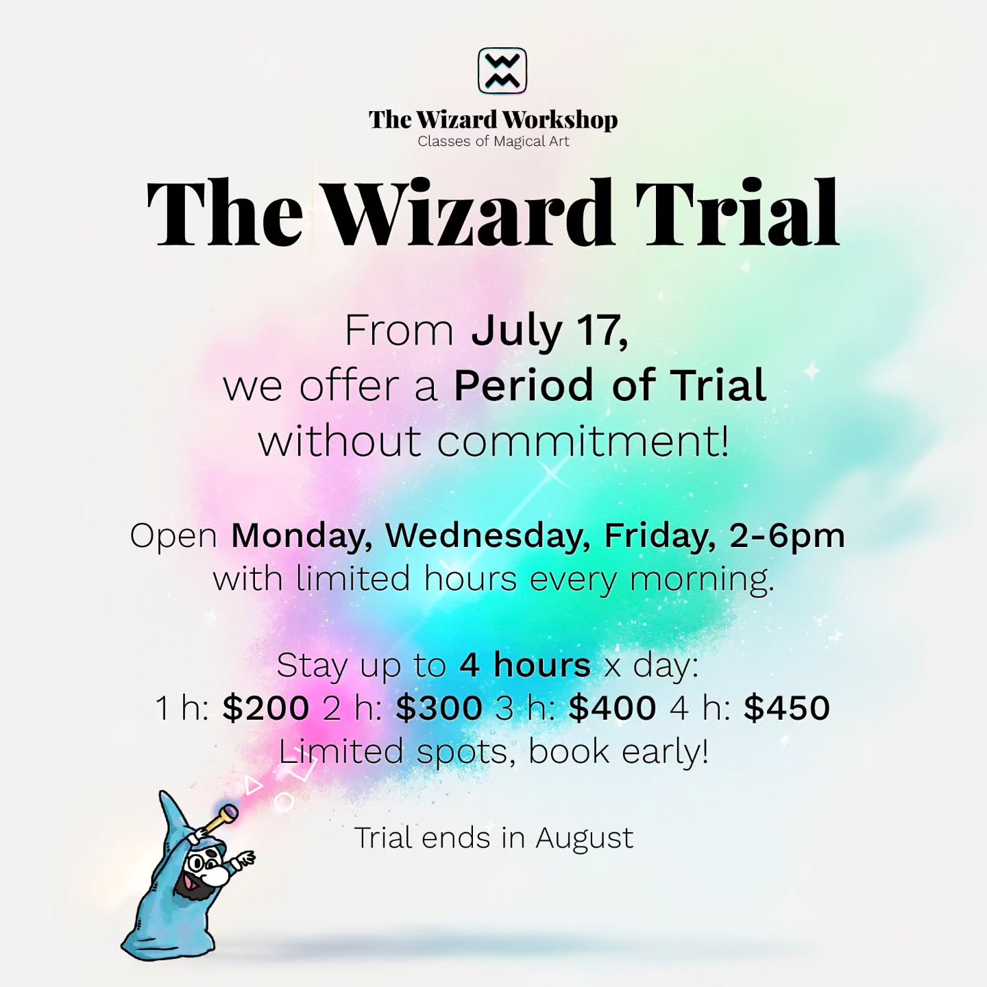 🌟 The Wizard Trial 🌟
🪄 From July 17, join our classes without commitment!
✨ Open on Monday, Wednesday, and Friday, from 2-6pm (with limited morning hours).
⏰ Stay up to 4 hours per day:
1 hour: $200
2 hours: $300
3 hours: $400
4 hours: $450
🎩 Limited spots available, book early to secure your place in the magical journey!
🗓 The trial ends in August. Don't miss out on this enchanting opportunity!
#TheWizardTrial #MagicArt #animation #drawing #painintg #NoCommitment #JoinTheMagic #BookNow
For more information and to reserve your spot, visit our website:
🌐 tulumination.studio/the-wizard-trial
📞 +52 984 1321 733
✉️ tulumination.studio@gmail.com
🌐 www.Tulumination.studio