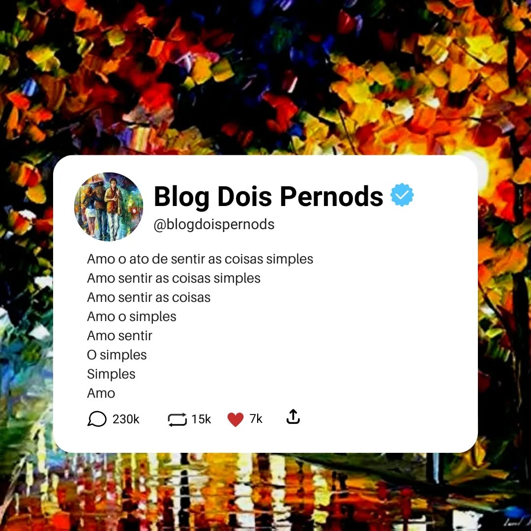 "AS COISAS SIMPLES"
🏷 TAGS: @academiapalmeirensedeletrascienciaseartes #blog #blogger #pensamentos #poesia #prosapoetica #psicologia #filosofia #filosofiamoderna #literaturabrasileiracontemporanea #literaturalatinoamericana #bloggerwriter #instablog #wixbrasil #wixpublisher #wixblog #wixbloggers #versos #autor #brasil #cartoespoeticos #frasesinspiradoras #artedigital #euescrevo #cultura #arte #educação #ser #universo #academiapalmeirensedeletrascienciaseartes #oscarcalixto