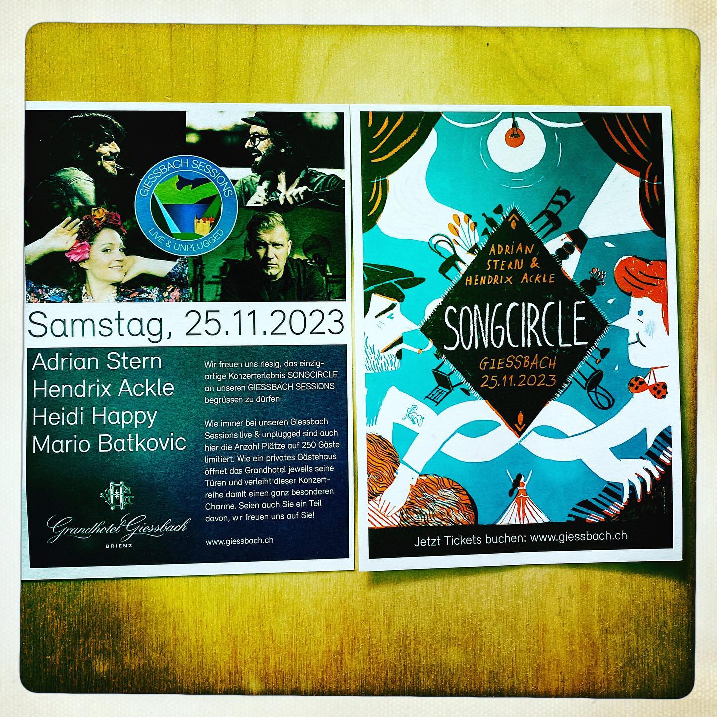 Hendrix und Adi freuen sich sehr zusammen mit Heidi Happy und Mario Batkovic einen Songcircle im Grandhotel Giessbach zu machen!
SONGCIRCLE – GIESSBACH SESSIONS mit Adrian Stern, Hendrix Ackle, Heidi Happy & Mario Batkovic
Samstag, 25.11.2023 20:30 Uhr
Wie immer bei den Giessbach Sessions live & unplugged sind auch hier die Anzahl Plätze auf 250 Gäste limitiert. Wie ein privates Gästehaus öffnet das Grandhotel jeweils seine Türen und verleiht dieser Konzertreihe damit einen ganz besonderen Charme.
Programm
Check-in Zimmer: ab 16.00 Uhr
Abendessen: 18.00 Uhr
Türöffnung: 20.00 Uhr
Konzertbeginn um 20.30 Uhr
@heidi.happy @mariobatkovic @giessbach