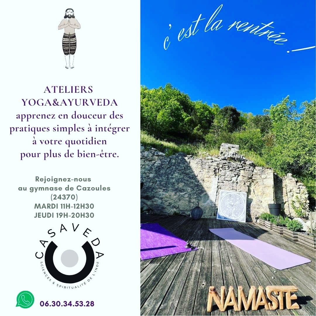 C'est la rentrée !
Rendez-vous à partir du 5 septembreau au gymnase de Cazoules pour les ateliers Yoga tous les mardis matin de 11H à 12H30 et tous les jeudis soir de 19H à 20H30.
Vous n'êtes pas souple ? Ce n'est pas grave .. au contraire , c'est le moment de le devenir ! Le niveau des cours est débutant. Selon le Yoga classique, la pratique des postures n'est pas une fin en soi mais une étape, un moyen pour atteindre rapidement un état de relaxation physique et mentale profonde puis, avec la pratique un état méditatif régénérant.
Asana signifie 'stable et confortable' ... pas question de forcer, au contraire, une fois installé au maximum de notre zone de confort dans une posture (Asana), on respire, on lâche prise et on scanne le corps. Le souffle crée le lien entre l'extérieur et l'intérieur, entre le matériel et le subtil.
Cette attention portée au souffle et au corps permet de détendre celui-ci mais aussi d'inciter à l'introspection. Cette technique de retrait des sens (Pratyahara) est une des étapes préparant à la méditation (Dhyana). Telle la tortue qui rentre sa tête et ses membres, nous rétractons nos cinq sens vers notre intériorité et nous nous concentrons sur la respiration et la détente.
On peut ainsi se recharger physiquement et mentalement dans un espace de calme et de sérénité en soi.
Nous proposons également pendant les vacances scolaires des ateliers à thème alliant Yoga et Ayurveda : pacifier les Dosha et corriger les déséquilibres grâce au Yoga, développer Sattva, Yoga Nidra...
Rejoignez-nous !
Cours d'essai gratuit.
1 cours 10€
5 cours 50€ (valable 2 mois)
10 cours 95€ (valable 3 mois)
20cours 180€ (valable 6 mois)
www.casaveda.online
#yoga #coursdeyoga #dordognevalley #relaxation #méditation #pranayama #ayurvedayoga #dutempspoursoi #Souillac #sarlatlacaneda