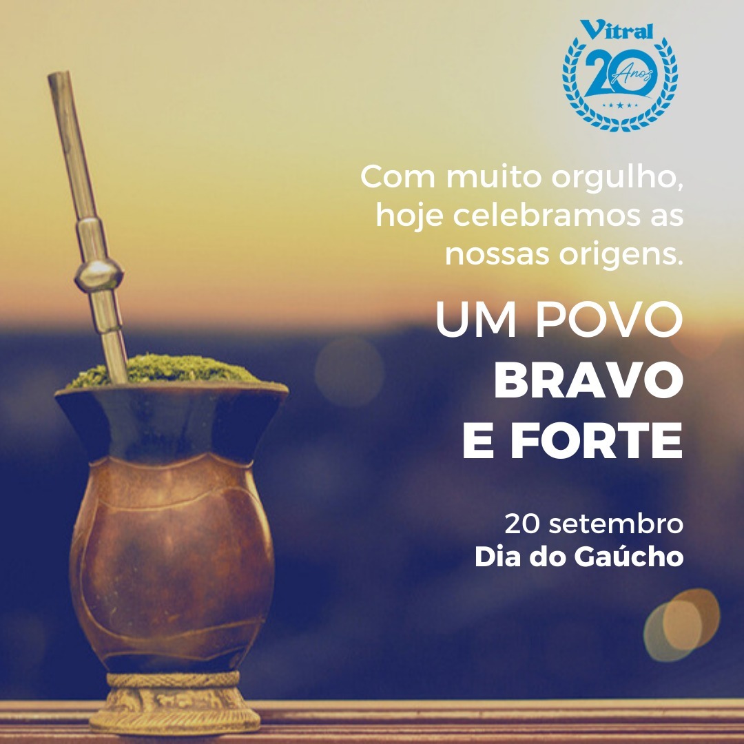 Parabéns aos amigos e clientes Gaúchos pelo seu dia..