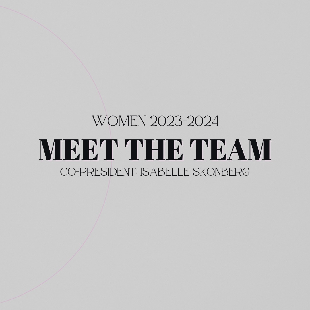 Hello! My name is Isabelle and I’m one of the Co-Presidents of WOMEN for the 2023-2024 year!
Department: Mechanical Engineering
Year: 5th
Favorite WOMEN event: Paint Night!
Interests: I love drawing, cycling, and spending time with my 8 year old niece when I’m not studying.
Fun fact: I’ve been to 11 countries! Still got plenty more to go…
Why did you join WOMEN?
I originally joined WOMEN to work in outreach because I am passionate about getting other women interested in engineering and encouraging them to pursue their dream career. I love connecting our members with other like minded individuals, and providing them with a welcoming environment that promotes our values.