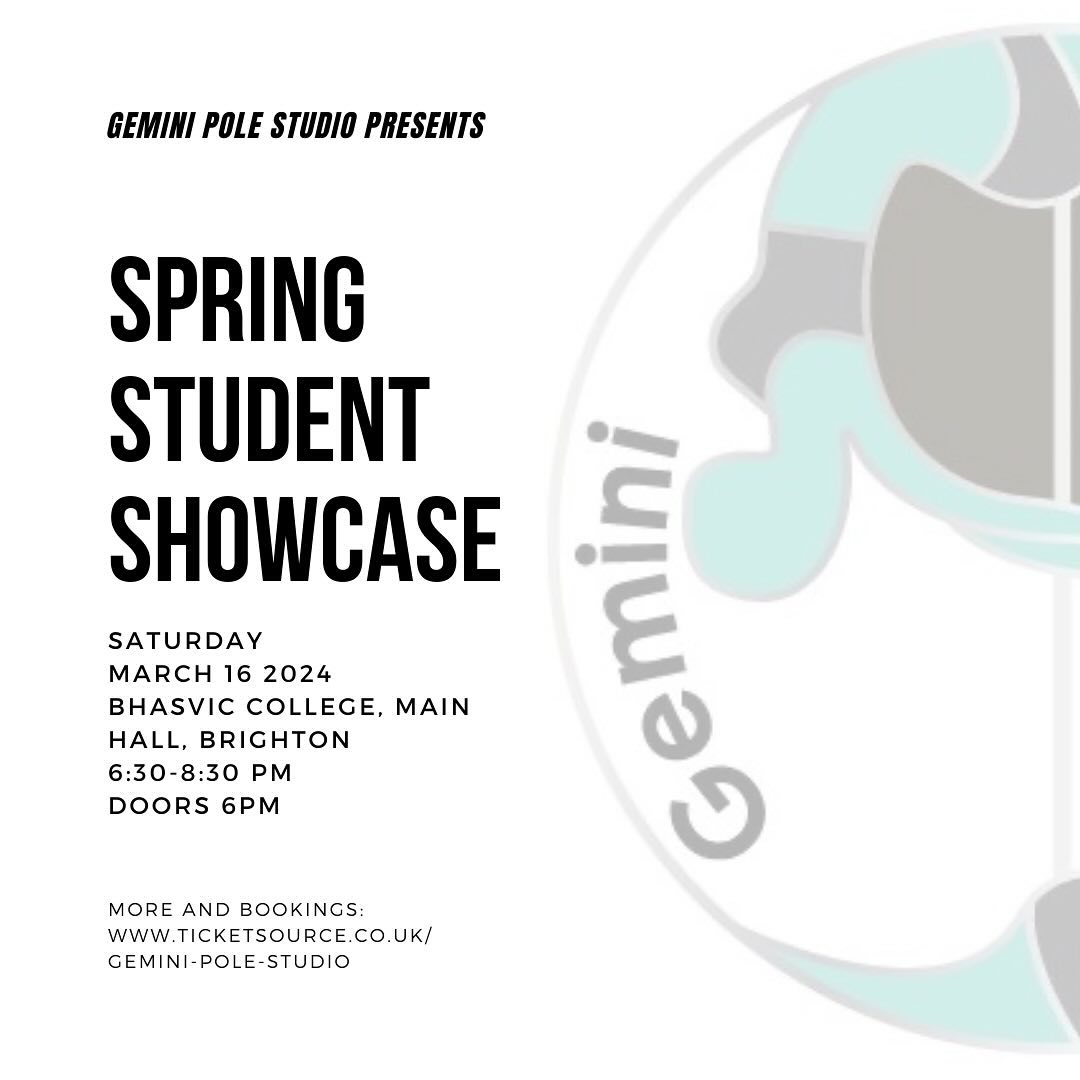 Please join us for the Gemini Pole Studio: Spring Student Showcase!
Featuring amazing performances from our supremely talented students at Gemini! Showcasing all they’ve learnt in classes, you’ll be treated to some incredible performances of all genres. 💕💃
Come and celebrate our decade long passion for teaching, and the inspirational students that we meet along the way.
Bookings and all info at:
https://www.ticketsource.co.uk/whats-on/hove/main-hall-bhasvic-college/gemini-pole-studio-spring-student-showcase/2024-03-16/18:30/t-nozynzz