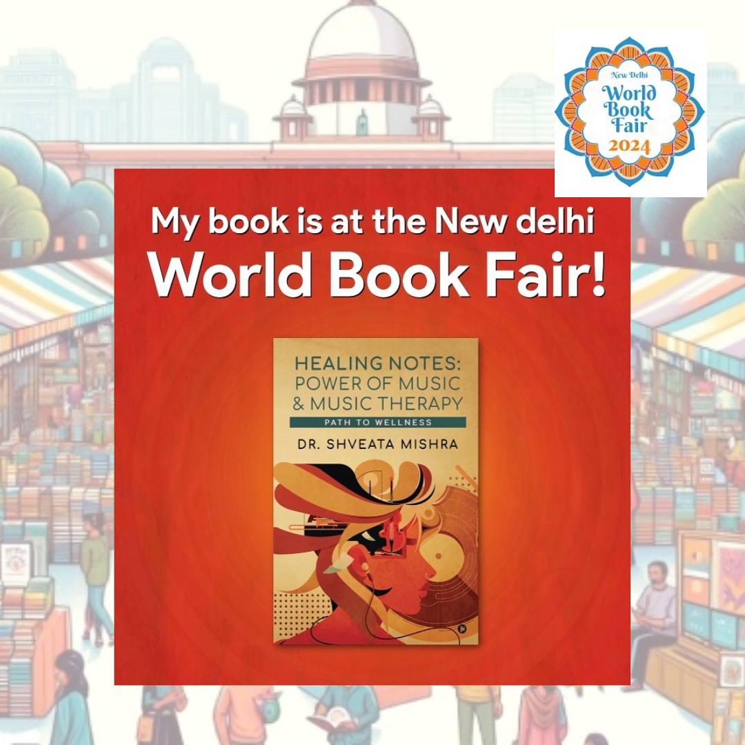 ✨ Thrilled to announce that my book, ‘Healing Notes: The Power of Music and the Path to Wellness’, will be showcased at the prestigious Delhi World Book Fair 2024 from Feb 10th to 18th! 🌍
Join this extraordinary journey of music therapy and wellness. Let’s spread the healing vibes together! 🎵
#HealingNotes #MusicTherapy #WellnessJourney #DelhiWorldBookFair #ndwbf2024 #ndwbf #nbt #drshveatamishra #literaturelover
Delhi World Book Fair , Book Fair , Literature Festival ,