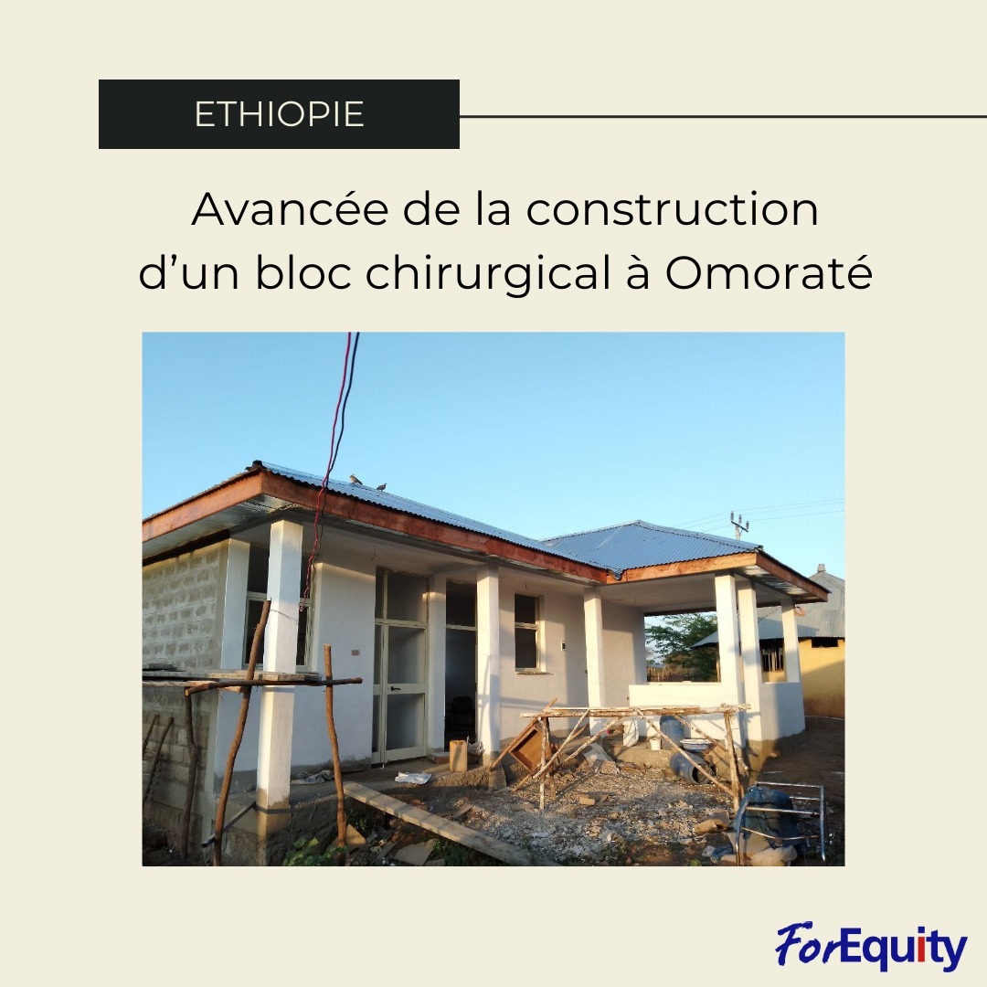 Des bonnes nouvelles concernant l'avancée de la construction d'un bloc chirurgical pour le centre médical d'Omoraté en Ethiopie 🥰🏥