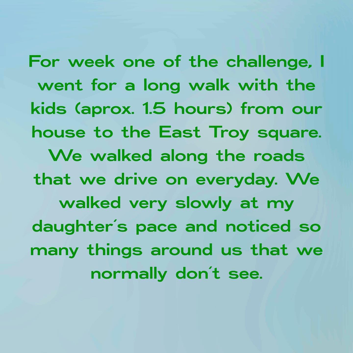 ECA challenge week 1 (local consciousness) by Ana Mckibben-Singh. Location: East Troy, Wisconsin, USA. #ecachallenge #urbanenvironment #walk #kidsinnature