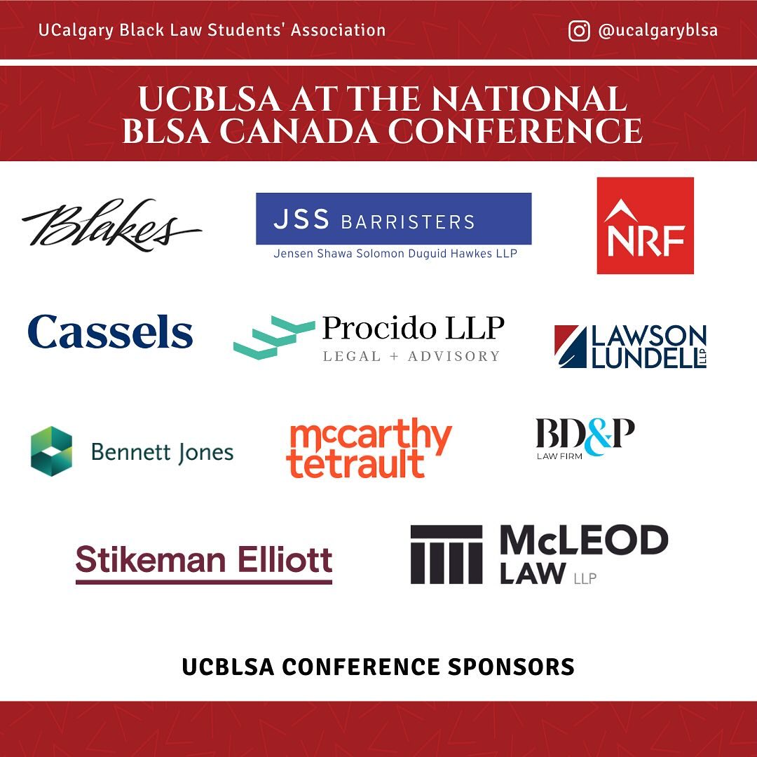 The BLSA UCalgary Chapter had a great time at the @blsacanada 33rd Annual National Conference in Toronto last weekend.
In addition, we would like to thank our sponsors for making this trip possible.
A special thank you to:
-Blakes
-JSS Barristers
-Bennett Jones
-Procido LLP
-McCarthy Tetrault
-Stikeman Elliott
-Norton Rose Fullbright
-BD&P
-Lawson Lundell LLP
-Cassels
-McLeod Law
This was an amazing opportunity to learn, laugh, and bond amongst ourselves and with other Chapters and legal professionals. We’re already excited for next year’s conference!