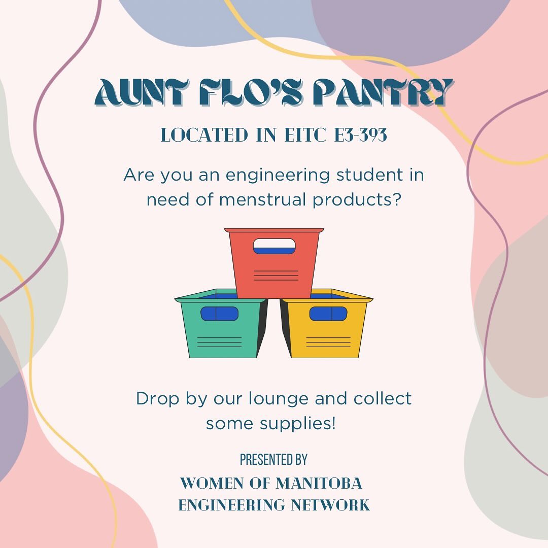 For those who do not already know, WOMEN has an Aunt Flo's Pantry! We have a supply of free menstrual products for engineering students.
Please check out the link in our bio for more information on how to access our Aunt Flo's Pantry. There is an anonymous sheet that is to be filled out to get free monthly supplies.
Visit our lounge located at EITC E3-393 to get your supplies!