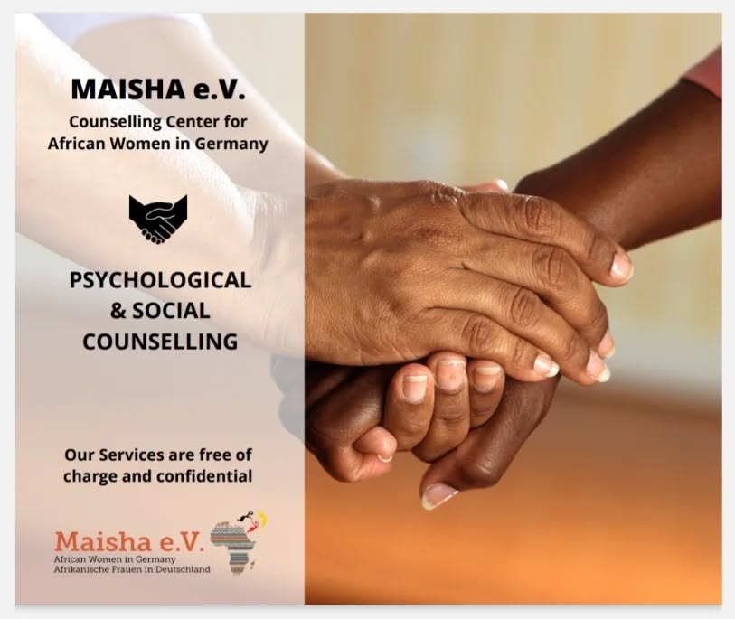 MAISHA e.V. – A safe haven for African women in Germany, offering psychological and social counseling that's confidential and free of charge. Every woman deserves support and a space to make her voice heard.
📍Maisha e.V. Neue Kräme 32, Frankfurt am Main.
📞 069 90434905 / 0171 173 41 29.
📧 info@maisha.org.
MAISHA e.V. – Ein sicherer Ort für afriikanische Frauen in Deutschland. Wir bieten psychologische und soziale Beratung an, die vertraulich und kostenfrei ist. Jede Frau verdient Unterstützung und einen Raum, um ihre Stimme zu erheben.
#Unterstützung #Gemeinschaft #Stärke #Support #Community #empowerment