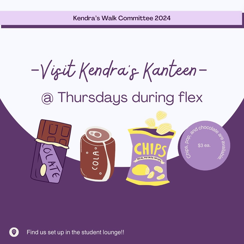 Kendra’s Kanteen will be set-up in front of the Senior School student lounge every Thursday during flex time! Today due to exams, we will be on the first floor outside the senior school office. We will be taking both cash and e-transfer as forms of payment.