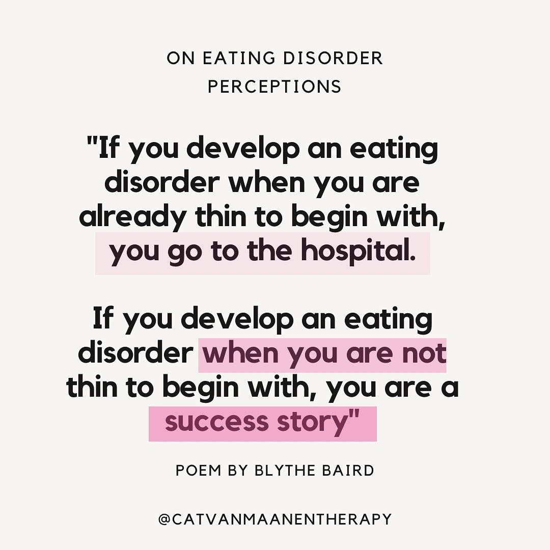 CW: Disordered eating
Poem “when the fat girl gets skinny” @blythebaird
Happy Thursday! 🌿 There may be a particular image when it comes to eating disorders, and one particular eating disorder that comes to mind (perhaps it might be Anorexia). ED’s come in all shapes and sizes and we must remember that the size of a person is mostly a side effect of what they are experiencing and of the disorder (although this of course comes with other complications and difficulty). Unfortunately, some of the time a person’s state of mental wellness is equated to their physical shape, and oftentimes this means a devaluing of the lived experiences of a person with disordered eating and also may lead to them not getting the support they so desperately need. Let’s de-stigmatise the image associated with EDs in order to be more inclusive and be more aware of the roots and nuance of the lived experience with disordered eating.
In my own practice I am able to work with clients on a personal level, clients who many not fit the mould that is laid out on who may be considered in need of help. I tailor my approach to meet their needs and to create a comfortable and compassionate space to share in some of their most difficult points in their life. All are welcome 🌸
#counselor #counsellorinwoodford #counsellorinessex #counsellorbuckhursthill #woodfordcounselling #londontherapist #therapywoodford #therapybuckhursthill #eatingdisorderrecovery #eatingdisorderawareness #eatingdisordersupport
