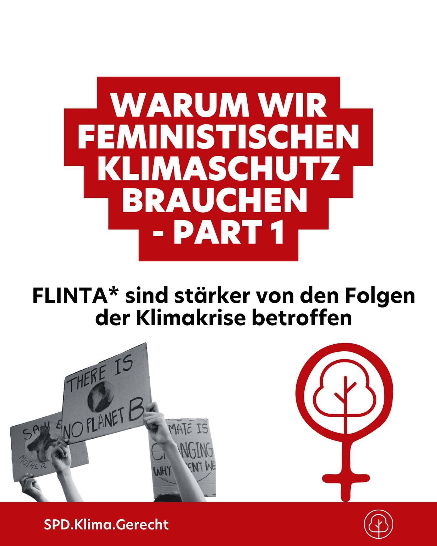 Die Fakten zeigen ganz eindeutig, FLINTA*-Personen sind von den Folgen des Klimawandels stärker betroffen als Männer. Diese ohnehin schon bestehenden Ungleichheit in der Gesellschaft darf durch die Klimakrise aber auf keinen Fall noch verstärkt werden.
Deshalb ist für uns klar: Feminismus und Klimaschutz gehören zusammen und müssen deshalb auch politisch zusammen gedacht werden!✊🌳
In den kommenden Wochen erwarten euch hier weitere spannende Infoposts zum Thema feministischer Klimaschutz. Also stay tuned…
Quellen:
- UN Women - Climate Care Nexus: https://www.unwomen.org/en/digital-library/publications/2023/11/working-paper-the-climate-care-nexus-addressing-the-linkages-between-climate-change-and-womens-and-girls-unpaid-care-domestic-and-communal-work
- BMFSFJ 2024: https://www.bmfsfj.de/bmfsfj/themen/gleichstellung/gender-care-gap/indikator-fuer-die-gleichstellung/gender-care-gap-ein-indikator-fuer-die-gleichstellung-137294#:~:text=Frauen%20leisten%20mehr%20unbezahlte%20Sorgearbeit,79%20Minuten%20Unterschied%20pro%20Tag.
- Frankfurter Rundschau 2023: https://www.fr.de/politik/klima-krise-klimawandel-auswirkungen-folgen-frauen-92229963.html
- RND: https://www.rnd.de/wissen/klimawandel-und-das-maennliche-geschlecht-gibt-es-den-eco-gender-gap-wirklich-Y7LWRBWX7BAAJF3XKFFA2FZ6GA.html