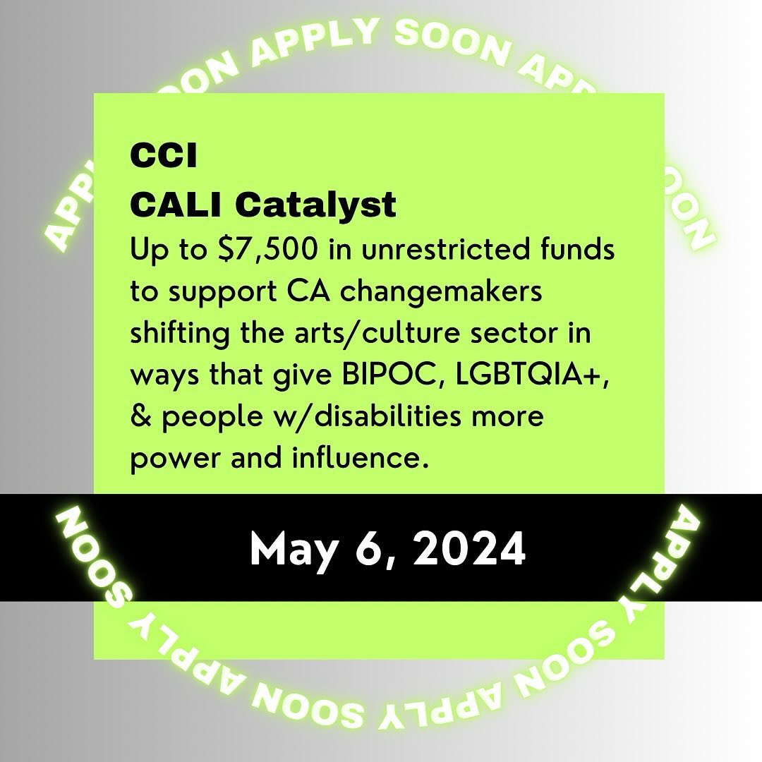 MAY GRANTS
Up to $7,500
Artist ~ Unrestricted Funds
⏳ Due 5/6/2024
CCI: Up to $7,500 in unrestricted funds to support CA changemakers shifting the arts/culture sector in ways that give BIPOC, LGBTQIA+, & people w/disabilities more power and influence.
@cci_arts
https://www.cciarts.org/cgi/page.cgi/cali_grants.htm
#unrestrictedfunds #maygrants #artists #callforentries #deadline #grants #grantwriting #artprize #grantconsultant #grantpro #fundraising #development