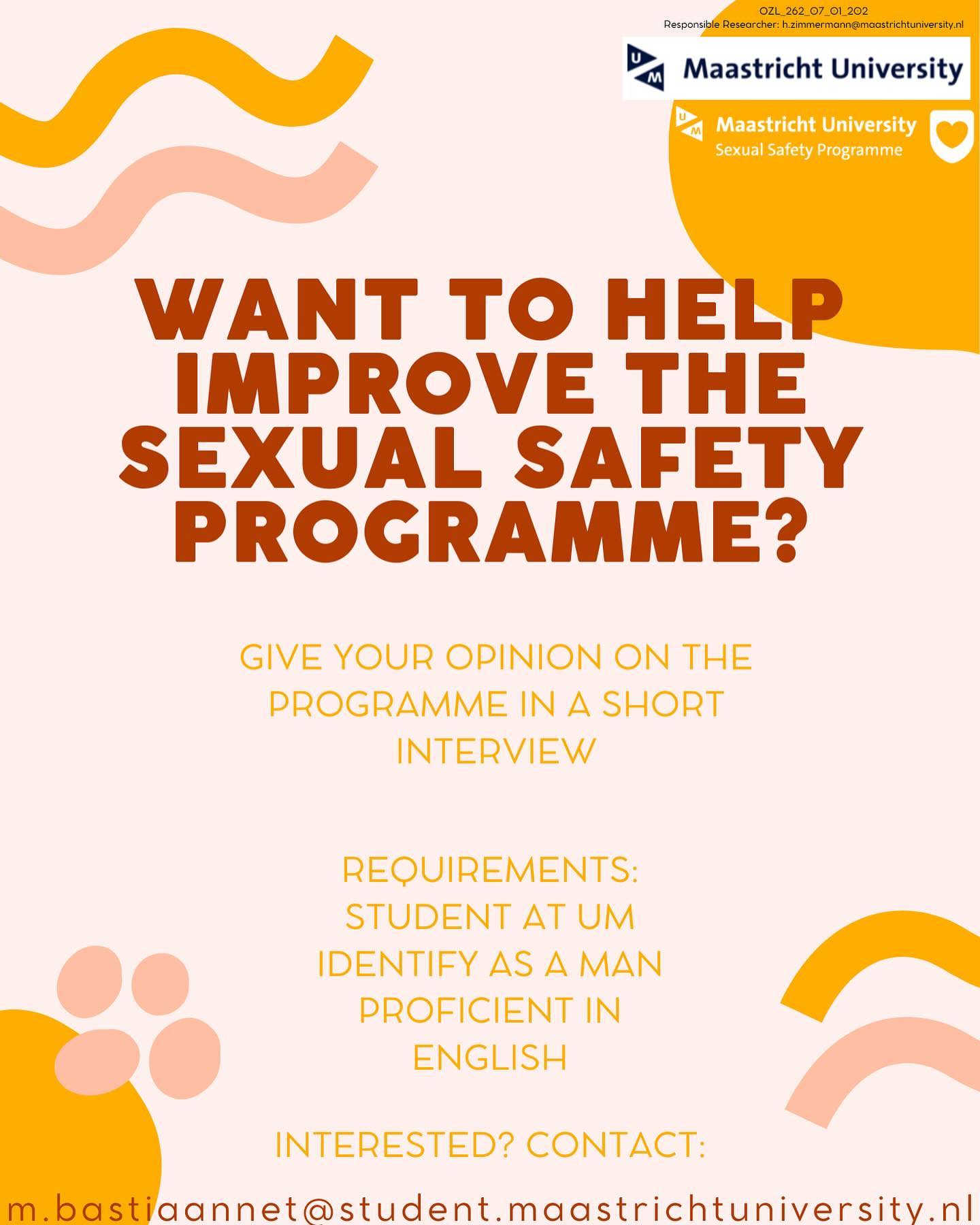 Interested to help @sexualsafetyum to improve their programme? Are you a man and student at UM? Then reach out to student researcher Max (m.bastiaannet@student.maastrichtuniversity.nl) or send us a DM!