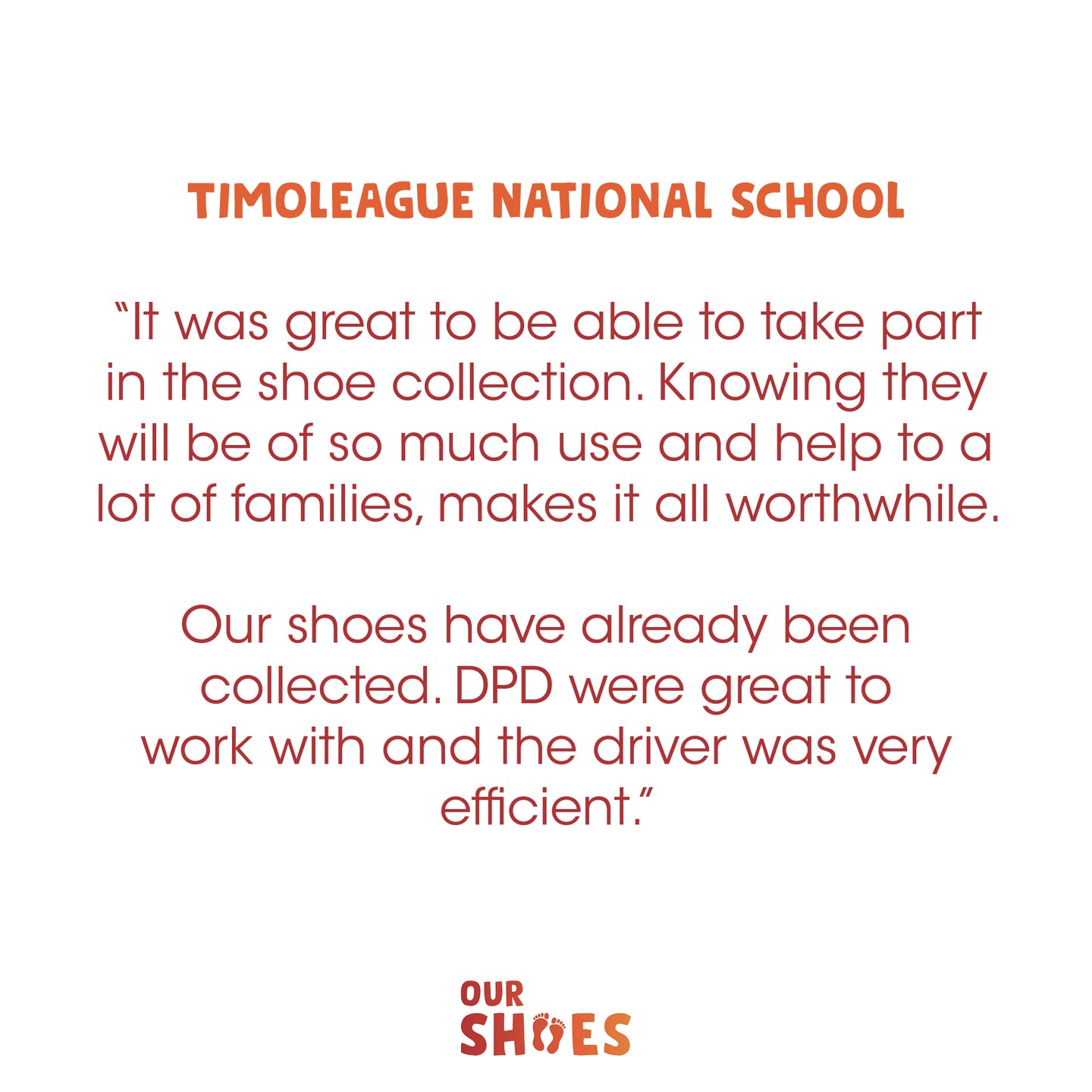 This year, your donated shoes are being collected (or may already have been collected), at no cost to Our Shoes, by @dpdireland our new courier partner. We are working with DPD to ensure the process is as smooth as possible, for both schools and them, so please be patient with us…we hope you have a pleasant experience, just like Timoleague National School. Thanks again DPD, we really could not run this campaign without you! 😀