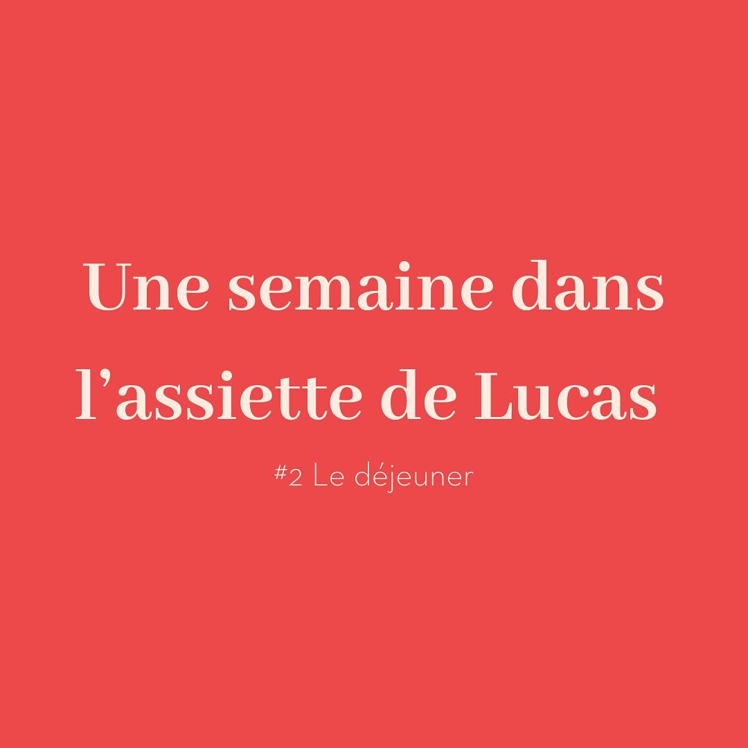 Une semaine d’idées de déjeuner pour un enfant (et même pour les adultes) 😃