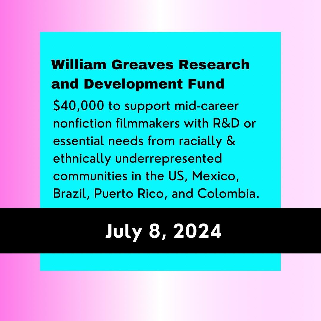 JULY GRANTS
$40,000
BIPOC, Filmmakers
⏳ Due 7/8/2024
William Greaves Research and Development Fund
$40,000 to support mid-career nonfiction filmmakers with R&D or essential needs from racially & ethnically underrepresented communities in the US, Mexico, Brazil, Puerto Rico, and Colombia.
https://www.firelightmedia.tv/programs/william-greaves-fund
#unrestrictedfunds #julygrants #artists #callforentries #deadline #grants #grantwriting #artprize #grantconsultant #grantpro #fundraising #development #filmakers #bipocfilmmakers