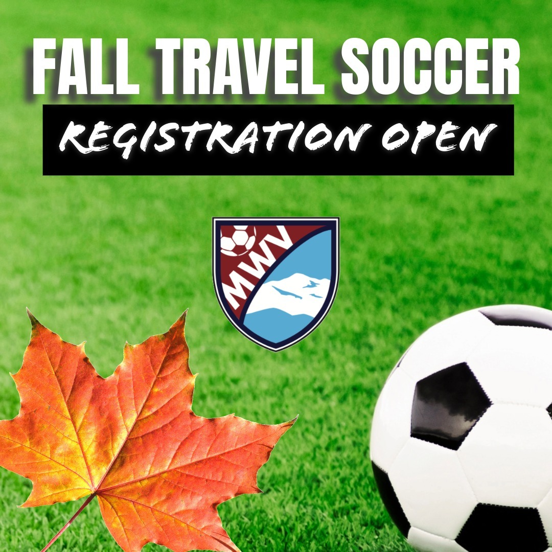 It's time to sign up for fall travel! Register by July 22nd for bets pricing. Final deadline July 31st https://www.mwvsoccer.com/fall-travel-teams