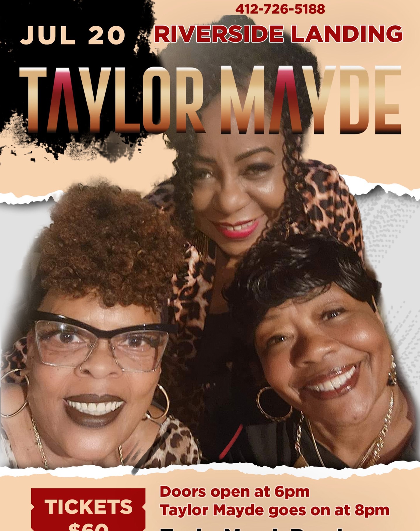 July 20th @ Riverside Landing with Taylor Mayde Call Benny for tickets at 412-726-5188