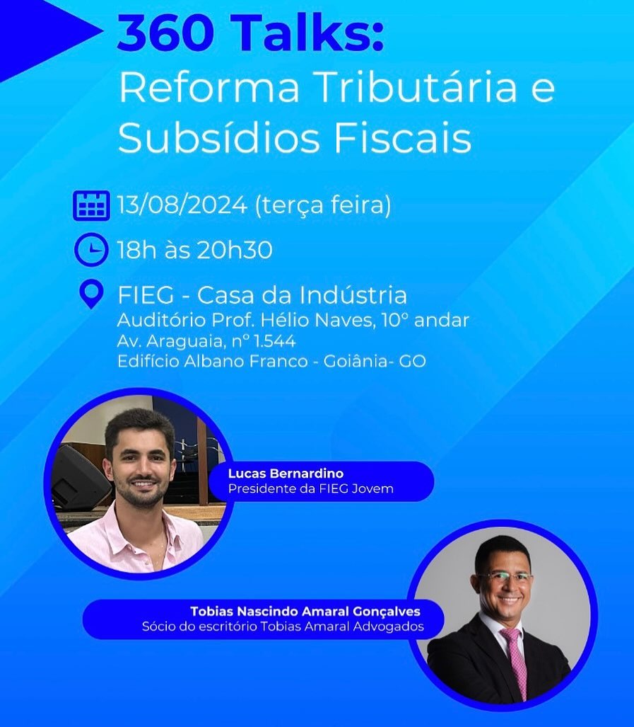 📌 O presidente da *Fieg Jovem*, *Lucas Bernardino*, convida jovens empresários para participar do workshop *360 Talks: Reforma Tributária e Subsídios Fiscais*, visando discutir e compreender a reforma tributária brasileira e seus subsídios, assim como seus impactos nas indústrias.
✍ Já anote na agenda!
🗓 Data: 13/08 (terça-feira)
🕒 Horário: 18h às 20h30
🚩 Local: Fieg - Casa da Indústria, 10º andar, Auditório Hélio Naves
✅ *INSCRIÇÃO GRATUITA*, com vagas limitadas: https://www.sympla.com.br/evento/360-talks-reforma-tributaria-e-subsidios-fiscais/2569909
➡ O evento conta com o apoio do Sebrae Goiás na realização.
🎯 Participe, fique por dentro e tire suas dúvidas!
💪 Fieg - Braço forte da indústria goiana.
