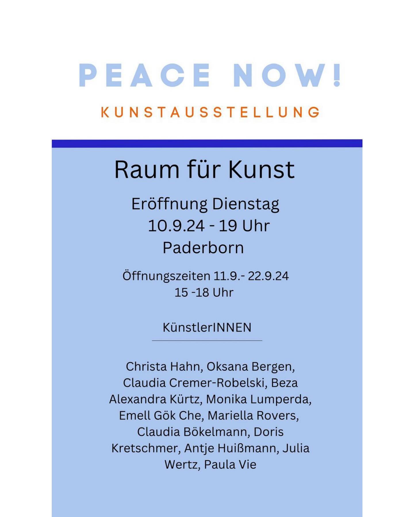 Eröffnung am 10.09.2024 um 19 Uhr #raumfürkunstpaderborn #peaceartfestival #paderborn #vernissage