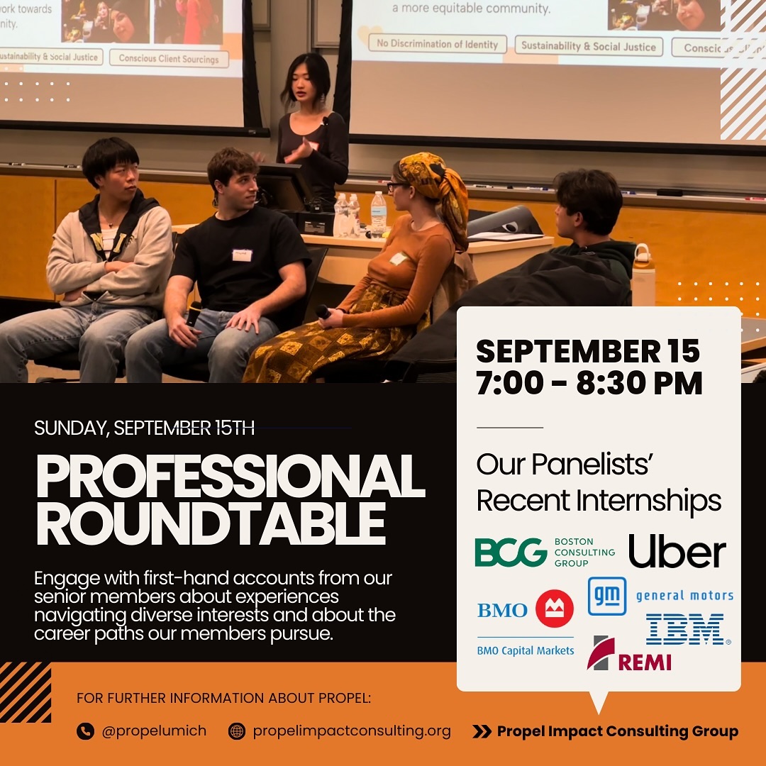 Come to our Professional Roundtable tomorrow at 7:00 PM in B0570 to learn more about Propel through hearing first-hand accounts from our senior members about their diverse career journeys and experiences!