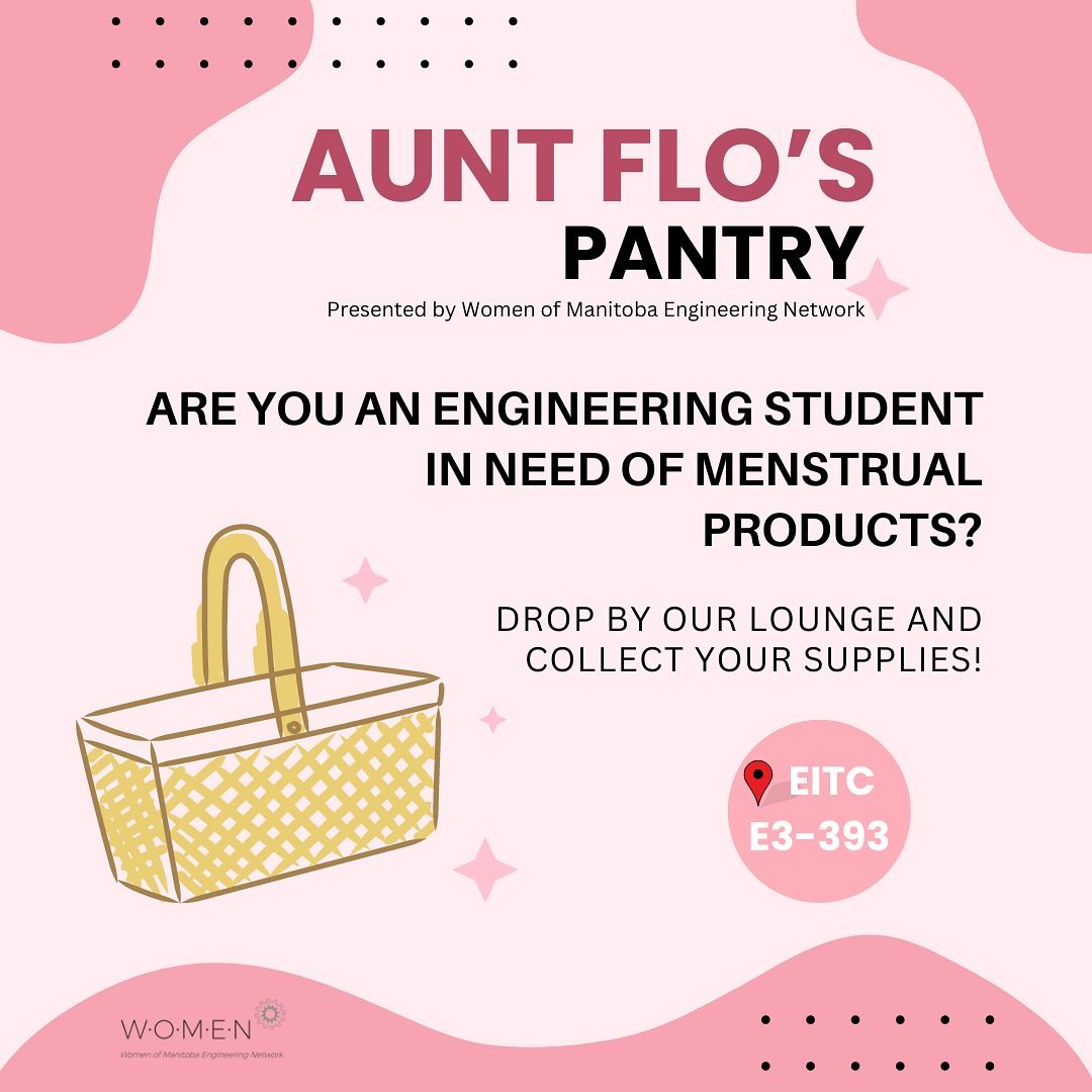 Hi all! WOMEN will continue to offer Aunt Flo's Pantry for the 2024-2025 academic year. This is a free supply of menstrual products that is available to engineering students.
WOMEN's lounge is located at EITC E3-393. Engineering students can come by and get their supplies! For more information, please visit our LinkTree in the bio and follow the link for Aunt Flo's Pantry!