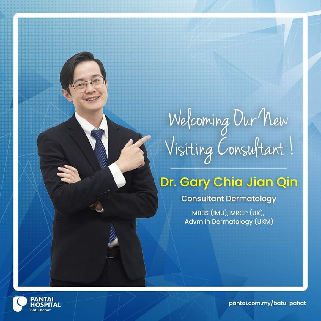 Hi everyone,
I’m pleased to announce that I’m starting a sessional dermatology clinic at Pantai Hospital Batu Pahat. It’s the first of its kind in the area, so if you need consults for skin problems after hours, do drop by. Thank you for the support!
My clinic will be available every Mondays and Fridays from 5:00 PM to 9:00 PM , alternate Saturdays 8.30 AM to 1:00 PM - please approach service counter to go to my clinic.
Please contact 07-433 8811 to book a consultation. Visit PHBP website at www.pantai.com.my/batu-pahat.
............................................
Pantai Hospital Batu Pahat dengan sukacitanya ingin menyambut kedatangan Dr. Gary Chia Jian Qin sebagai Pakar Dermatologi (visiting), bermula dari Oktober 2024.
Klinik Dr Gary akan beroperasi setiap hari Khamis , dari 5:00 petang hingga 9:00 malam di Tingkat 1, OPD B, Klinik No. 7.
Untuk temujanji, sila hubungi 07-433 8811 atau layari www.pantai.com.my/batu-pahat