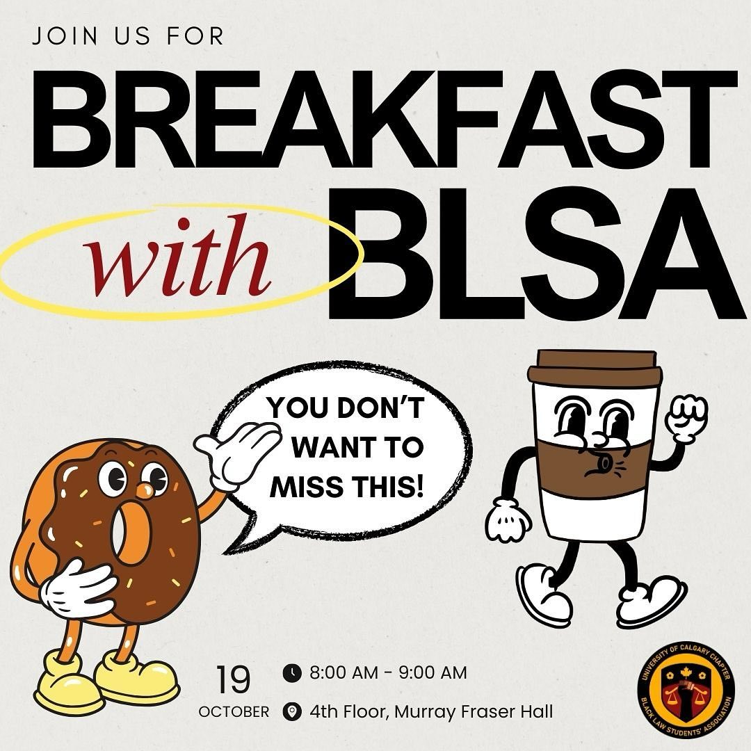 The Black Law Students’ Association (BLSA) at UCalgary is hosting a breakfast for Black undergraduate students before the UCalgary Faculty of Law Open House.
This is a great opportunity to meet current Black law students and learn more about life in law school, followed by an Open House with student booths and a panel of students and professors!
Attendance is limited so register today! Link in bio.
