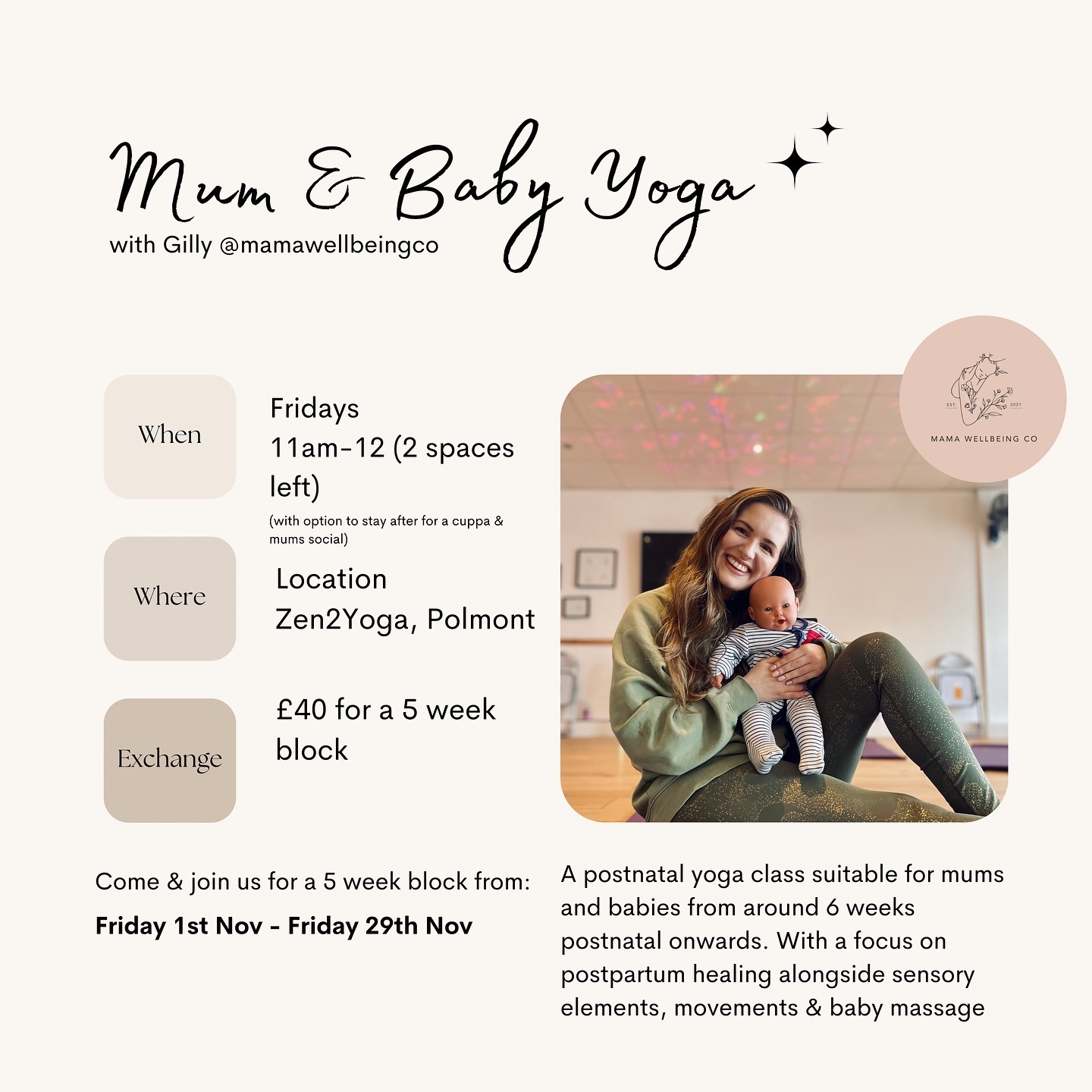 *Two spaces left for Nov’s mum and baby yoga block*
New block begins Friday 1st Nov for 5 weeks, finishing Friday 29th Nov
Friday afternoons are fully booked now, but two spaces remain for the morning class 11am - 12
The last day of this block, 29th Nov, will be Christmas party themed - Christmas jumpers/dress up welcomed 🎄🎅
We’d love to welcome you there for some breathing, movement, fun and a focus on nurturing both mum and baby
Drop me a message to book in ✉️
See you soon,
Gilly x