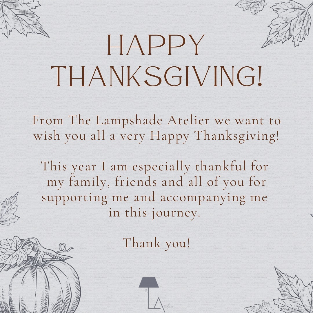 Happy Thanksgiving!
May your Thanksgiving be full of gratitude, happiness, and beautiful moments with your loved ones!
At The Lampshade Atelier we are so thankful for your support and trust in us. 🤎
#happythanksgiving #bespokelampshades #homedecor #customlampshades #handmade #lampshademaker #linenlampshades #madewithlove #homeinterior #interiordesigner #handcrafted #madeinusa #falldecor #lighting #hancraftedilumination #beautifulhomes #entrepreneur #
#the_lampshade_atelier
