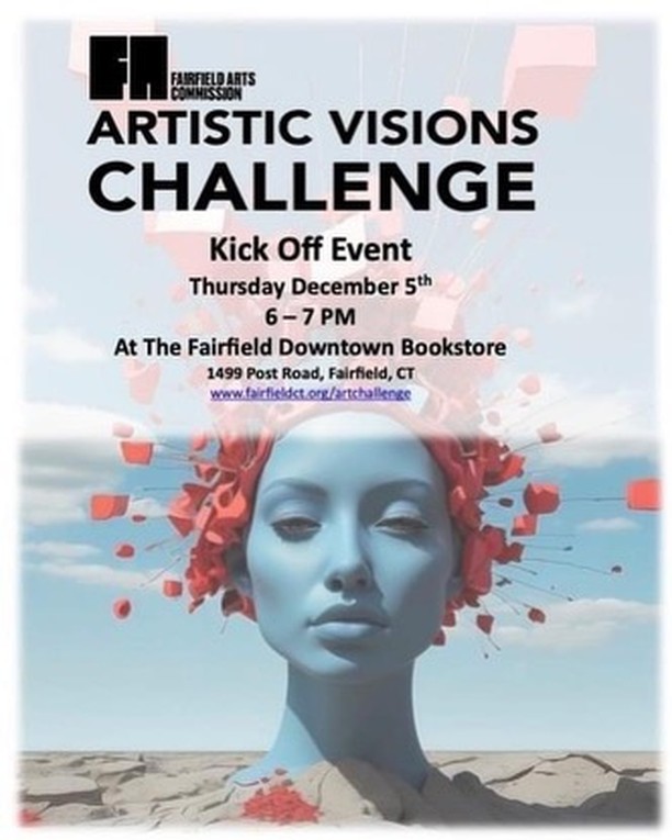 Come find out more about the Artistic Visions Challenge for Fairfield Students in middle and high school!
Thursday 6-7pm Fairfield Downtown Bookstore. I will be unveiling the logo and mixing with all the amazing people involved in this!