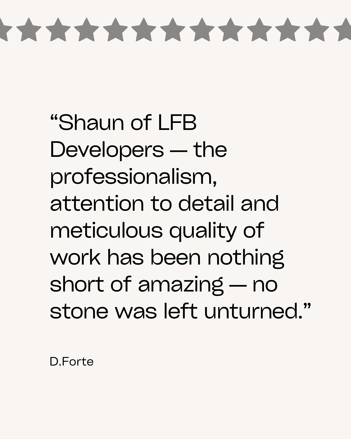 ⭐️Another glowing review from our brilliant client!⭐️
This project was truly one to remember, and it’s all thanks to the dedication and hard work of the entire LFB team. Your unwavering commitment to our high standards and passion for excellence are what earn us these incredible words of appreciation time and time again. Let’s keep smashing it out of the park together! 🙏