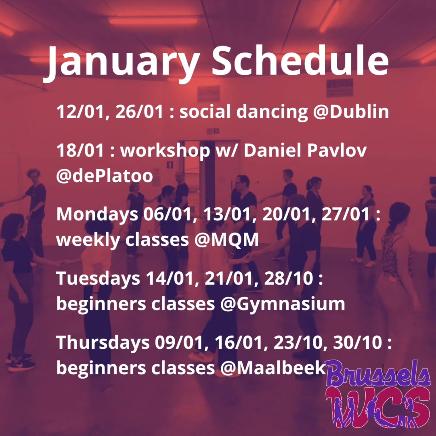 BWCS wishes you all a great 2025, full of dance and community!
A bit late, here is our January schedule. Dancing every weekend and a new series for beginners on tuesdays, join us for a fun time !