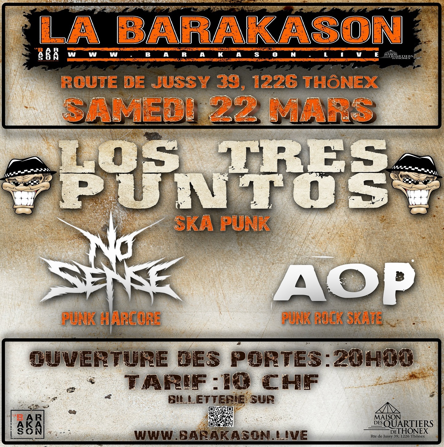 La Barakason fête son printemps au son du ska et du punk avec deux groupes de Genève, No Sense qui promet de livrer une musique authentique sans filtres aux accents punk Hardcore, avec une seule ambition : faire vibrer et bousculer ceux qui les écoutent. Aop fusionne pop-rock, punk-rock et skate-rock pour créer un son unique et captivant. Leur énergie contagieuse saura conquérir le public. Los Tres Puntos seront là aussi pour réveiller en vous le son ska punk des années 90 pour un cocktail explosif. Rythmique effrénée et implacable relevée par une section cuivre virtuose, où les textes chantés en français et espagnol croque le quotidien de notre époque sombre et torturée. On se donne rdv le 22 mars pour sortir sa crête et faire du bruit dans l’antre de la Barakason.
𝕆𝕦𝕧𝕖𝕣𝕥𝕦𝕣𝕖 𝕕𝕖𝕤 𝕡𝕠𝕣𝕥𝕖𝕤 :𝟚𝟘𝕙𝟘𝟘
𝔻é𝕓𝕦𝕥 𝕕𝕖𝕤 𝕔𝕠𝕟𝕔𝕖𝕣𝕥𝕤 :𝟚𝟘𝕙𝟛𝟘
ℙ𝕣𝕚𝕩 𝕦𝕟𝕚𝕢𝕦𝕖 :𝟙𝟘𝕔𝕙
𝕃𝕚𝕖𝕟 𝕕𝕚𝕣𝕖𝕔𝕥 𝕓𝕚𝕝𝕝𝕖𝕥𝕥𝕖𝕣𝕚𝕖 https://www.barakason.live/
#labarakason #concert #lostrespuntos #geneve
#nosense ##aop #punk #punkhardore #skapunk #skatepunk #punkrock #mqthonex