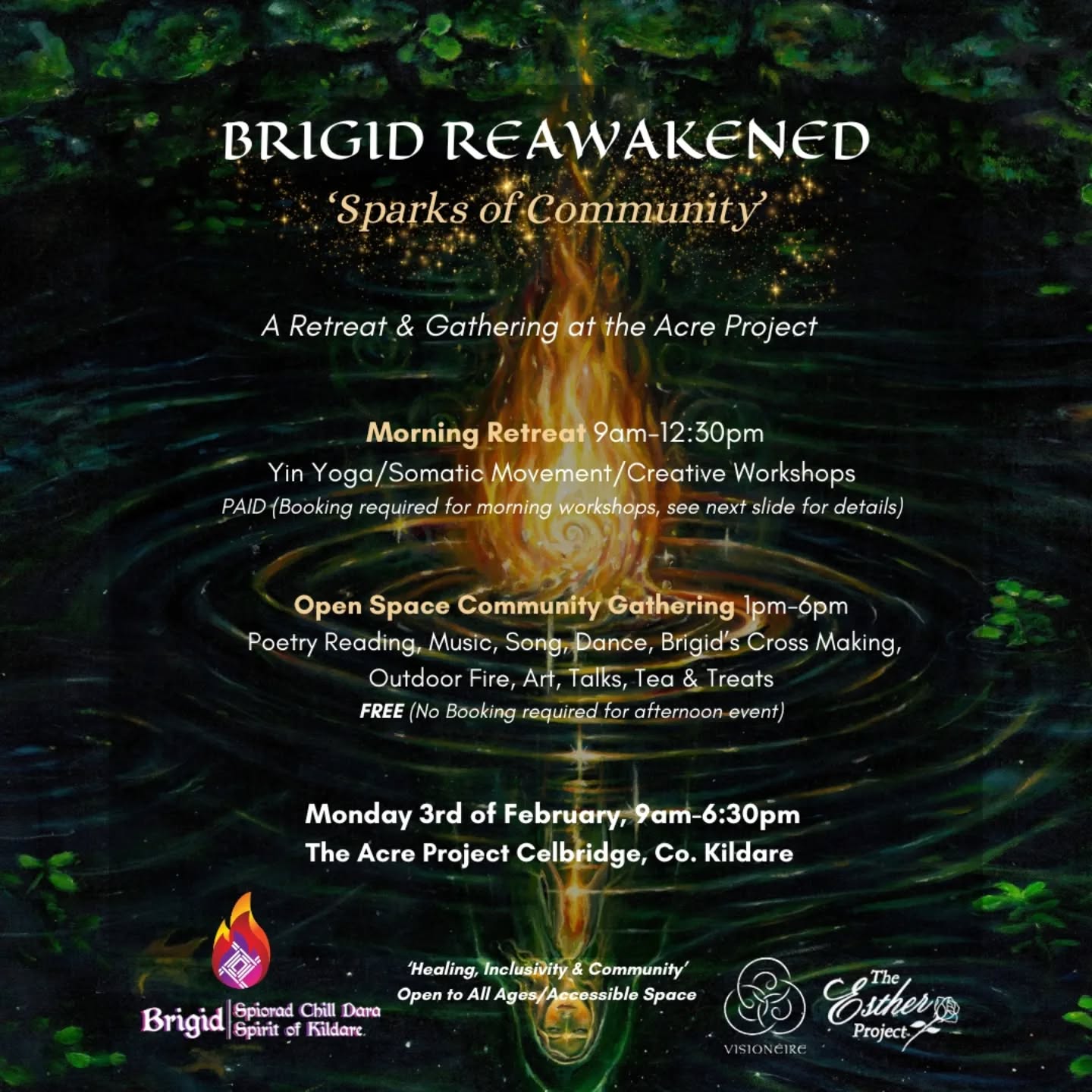 🌱✨️🔥 Brigid Rewakened🔥✨️🌱
'In the heart of community she awakens,
from the winter's deep slumber,
she comes forth with beauty renewed
through the treads of wisdom
woven from the Cailleach's hair.
She is rebirthed,
forged from fire,
The fertility in all you see
Though mostly underground,
she rises now with familiar sound
birds sing a bright new song
A chorus brings with it each new dawn
The fire burning through the night
becomes the sun’s glistening dew
And that fire seen as reflections of light
burns inside you too'
Event details:
Join us on Monday, February 3rd at The Acre Project, Celbridge, Co. Kildare for a day of renewal, celebration, and community as part of the @spiritofbrigid Fesitval! 🌸
Morning Retreat (9am-12:30pm)
Rise and reconnect with the spirit of Imbolc through gentle Yin Yoga, somatic movement, meditation, and creative workshops. Let’s plant the seeds of vision for the season ahead. 🌱
€35/€25 concession (Booking required Booking required email estherprojectcelbridge@gmail.com or go to brigidreawakened.eventbrite.com)
Open Community Gathering (1pm-6:30pm)
Celebrate spring with Brigid’s Cross making, outdoor fire, song circles, dance, poetry, art displays, tea & treats, and more! 🌼
FREE (No booking required)
A day of healing, inclusivity & community open to all ages. 🌞
@spiritofkildare
@acreprojectcelbridge
@estherprojectcelbridge
@visioneire.ie
@mariajohnstonartist
@yurga_soma
@shannonsoulsounds
#BrigidReawakened #Imbolc #spring #imbolcretreat #imbolcgathering #community #Celbridge #CommunityGathering #Yoga #Healing #SpringAwakening #TheAcreProject #spiritofkildare #eventsinkildare #kildareevents #kildare #brigid #brigid1500 #brigidsday #brigidsflame #brigidscross #communityprojects