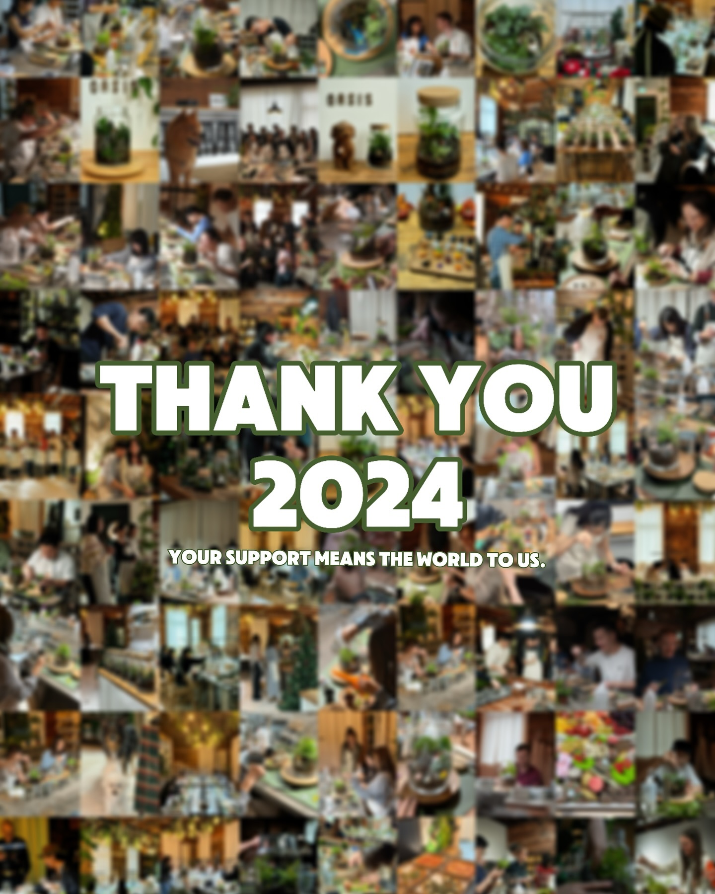 🌿 A Look Back at 2024 🌿
Now that we’re in the new year, I wanted to take a moment to reflect on the amazing memories we’ve created at Oasis Terrarium Studio. It’s incredible to think that we only opened our doors less than six months ago, and yet we’ve been so blessed by all the love, support, and enthusiasm from everyone who’s visited.
From intimate workshops to team-building events and birthday celebrations, your creativity and smiles have truly brought life to this little green oasis.
Thank you for making these past few months so special. Your kind words and encouragement mean the world to us, and we’re so excited to keep growing and creating more wonderful moments with you in 2025. 💚
#oasisterrariumstudio #byebye2024 #vancouverevents