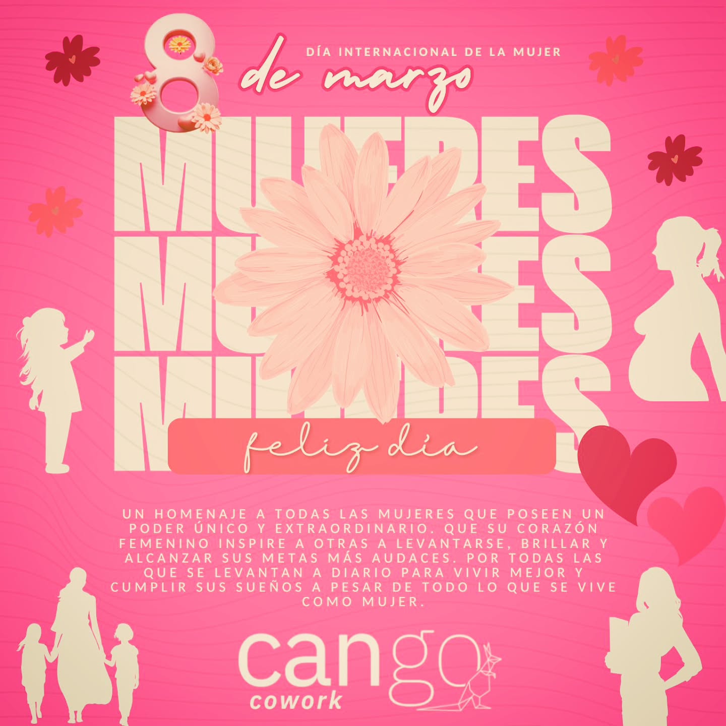 Un gran homenaje a todas las grandes mujeres que transitan por este mundo con inteligencia, corazón, pasión, voluntad, valentía, decisión y fuerza.
Mujeres que cumplen multi-roles en sus vidas y salen adelante con el alma a pesar de las vicisitudes.
En Cango Cowork día a día contemplamos a lindas mujeres luchadoras que se levantan para cumplir sus sueños y las queremos honrar como merecen en su día.
💕🌹💐 #diainternacionaldelamujer #diadelamujer #cangocowork #madresemprendedoras #abuelas
#hermanas #amigas #esposas #novias #mujertrabajadora