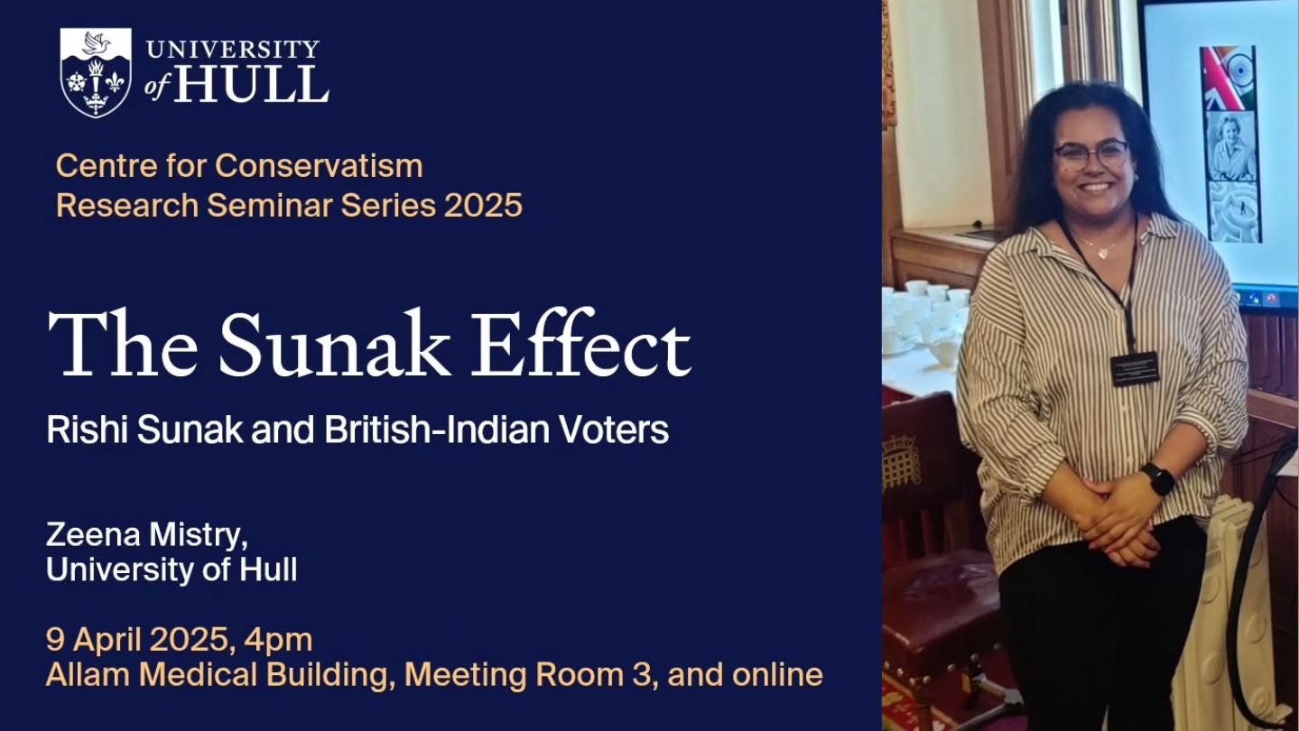 Yesterday afternoon, I had the pleasure of contributing to the research seminar series for the Centre of Conservatism at the University of Hull.
My talk ‘The Sunak Effect’ was the third results chapter from my PhD thesis. In my talk, I used data from the 48 interviews I’ve conducted, two biographies on Sunak by Lord Ashcroft, and press releases from Number 10 (when Sunak was Prime Minister).
I must thank the audience for their participation in the Q&A following my talk, I appreciated how engaged everyone was! A big thank you to Dr Chris Fear for inviting me to present and Dr Matt Beech for his continued support.