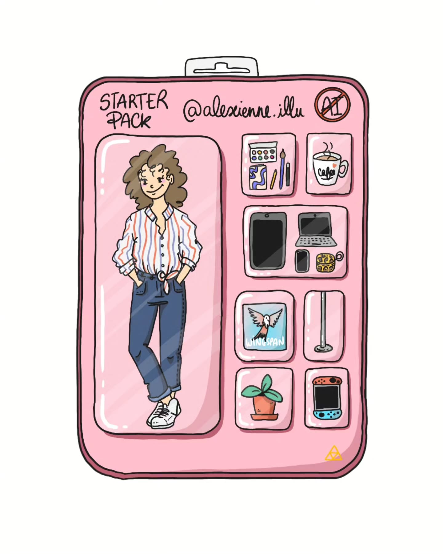 J'arrive mille ans après la trend mais voilà mon #starterpacknoai inspiré par @patouret et les nombreux ses illustrateur.ices qui l'ont suivi !
Dans ce #starterpack on peut trouver...
✏️ Mes outils de dessin tradi : carnets, palette d'aquarelle, stylos, crayons... La base de la base !
☕ Du café parce que ma tasse est toujours sur mon bureau et m'aide tout le temps à commencer ma journée !
💻 Mes outils numériques : ordi, tablette, téléphone et écouteurs ! Qui me sont devenus aussi indispensables que mes stylos (si ce n'est plus!)
🐦 Un jeu de société, ici le wingspan, parce que les jeux ça fait quand même beaucoup parti de mon quotidien et de celui de mon amoureux ! Le wingspan nous a pris beaucoup de temps, mais on a depuis switché pour la version dragon (Wyrmspan), et en ce moment on joue beaucoup au Far away !
🎏 Une barre de pole danse, un passion découverte sur le tard et qui m'occupe beaucoup et me rempli de joie (et de bleus) !
🪴 Des plantes, parce qu'une maison sans verdure me semble vide ! J'ai dernièrement fait plein de bébé pothos et je suis joie !
🎮 Une switch, parce que je suis une ancienne petite geek qui continue d'adorer se plonger dans des jeux, notamment ceux de la saga Zelda, mais pas que ! Si j'accroche à une histoire, je vais avoir beaucoup de mal à lâcher la manette !
J'aurais pu ajouter mille autres choses mais le but du starter c'est d'aller à l'essentiel donc voilà pour moi ! Et vous, qu'est-ce qui serait inclus dans votre starter pack ? 🤗